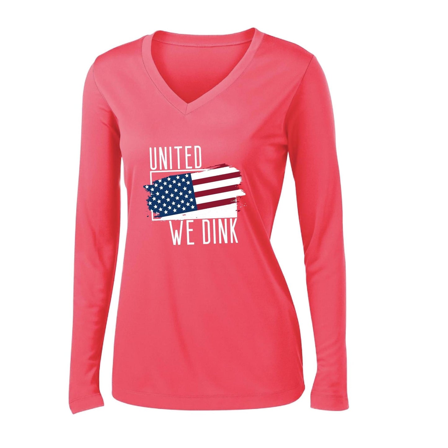 United We Dink | Women’s Long Sleeve V-Neck Pickleball Performance T-Shirt | 100% Polyester