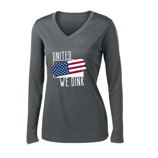 United We Dink | Women’s Long Sleeve V-Neck Pickleball Performance T-Shirt | 100% Polyester