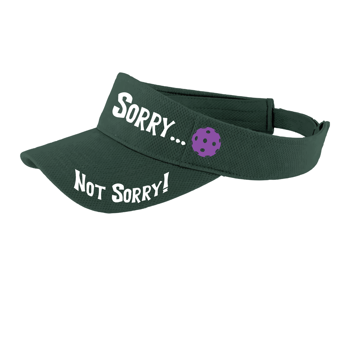 Sorry Not Sorry Customizable 10 Pickleball Colors | Pickleball Visors | Moisture Wicking 100% Polyester