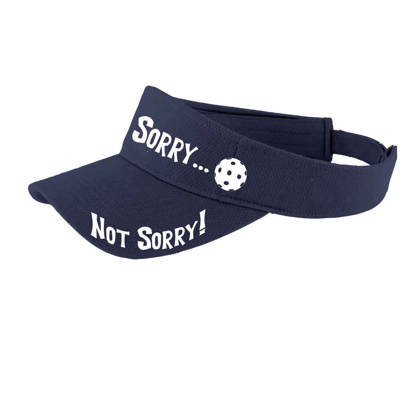 Sorry Not Sorry Customizable 10 Pickleball Colors | Pickleball Visors | Moisture Wicking 100% Polyester