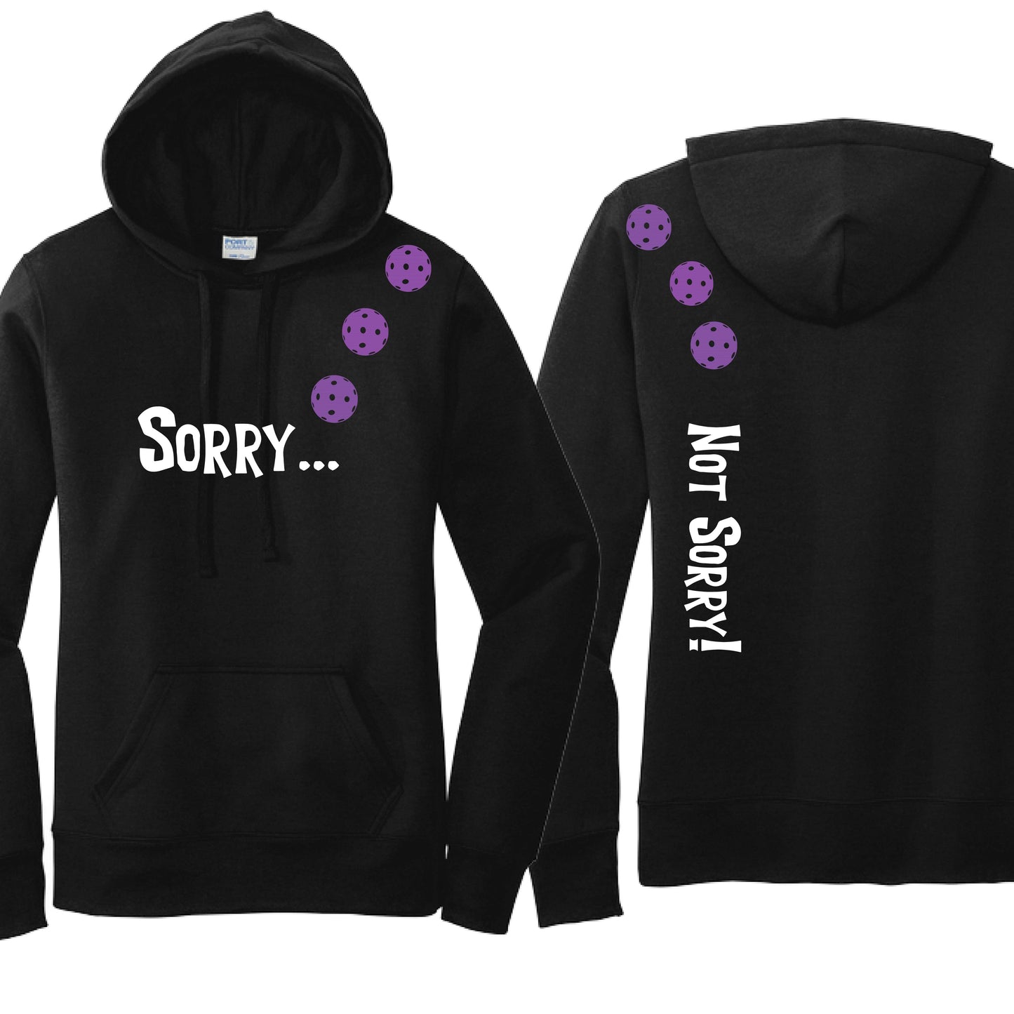 Sorry Not Sorry (10 Custom Pickleball Colors) | Women’s Fitted Hoodie Pickleball Sweatshirt | 50% Cotton 50% Poly Fleece