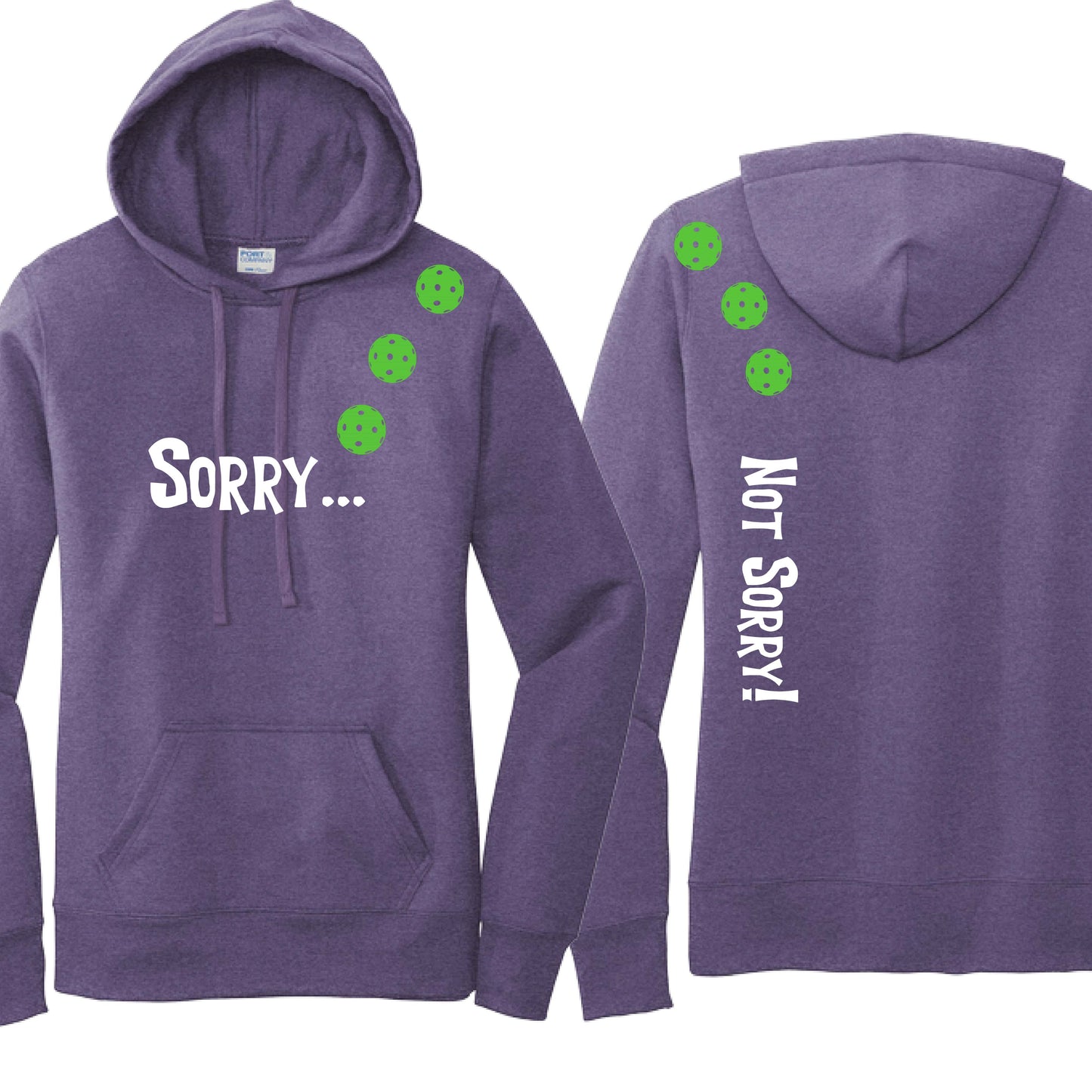 Sorry Not Sorry (10 Custom Pickleball Colors) | Women’s Fitted Hoodie Pickleball Sweatshirt | 50% Cotton 50% Poly Fleece