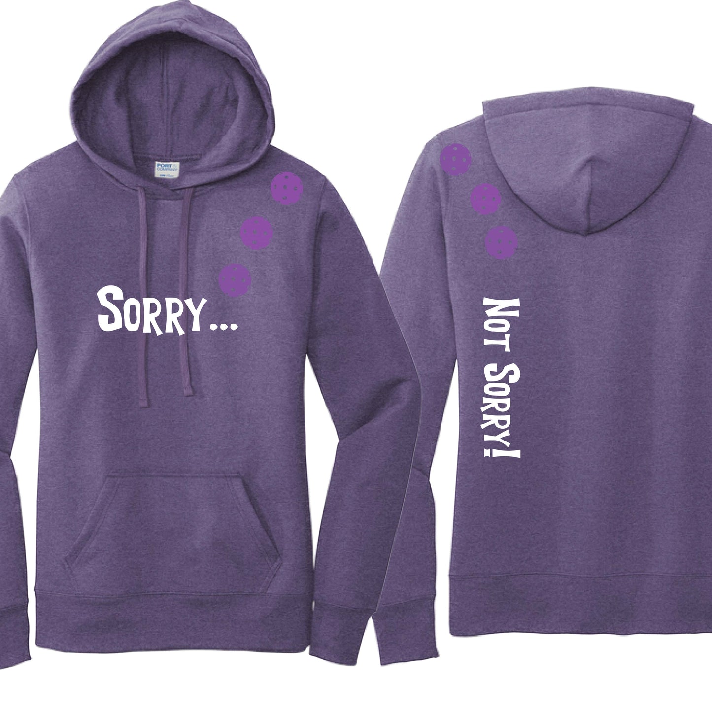 Sorry Not Sorry (10 Custom Pickleball Colors) | Women’s Fitted Hoodie Pickleball Sweatshirt | 50% Cotton 50% Poly Fleece