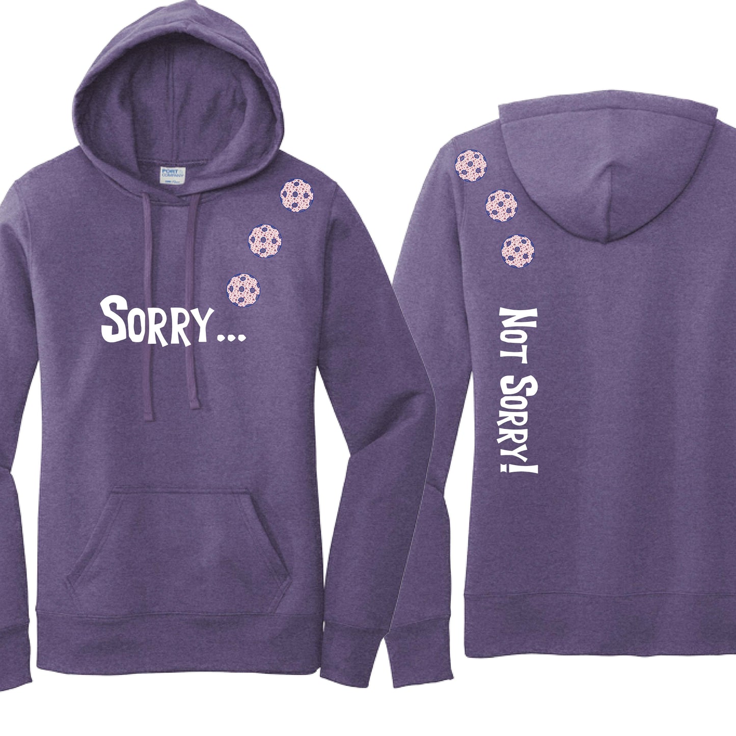Sorry Not Sorry (10 Custom Pickleball Colors) | Women’s Fitted Hoodie Pickleball Sweatshirt | 50% Cotton 50% Poly Fleece