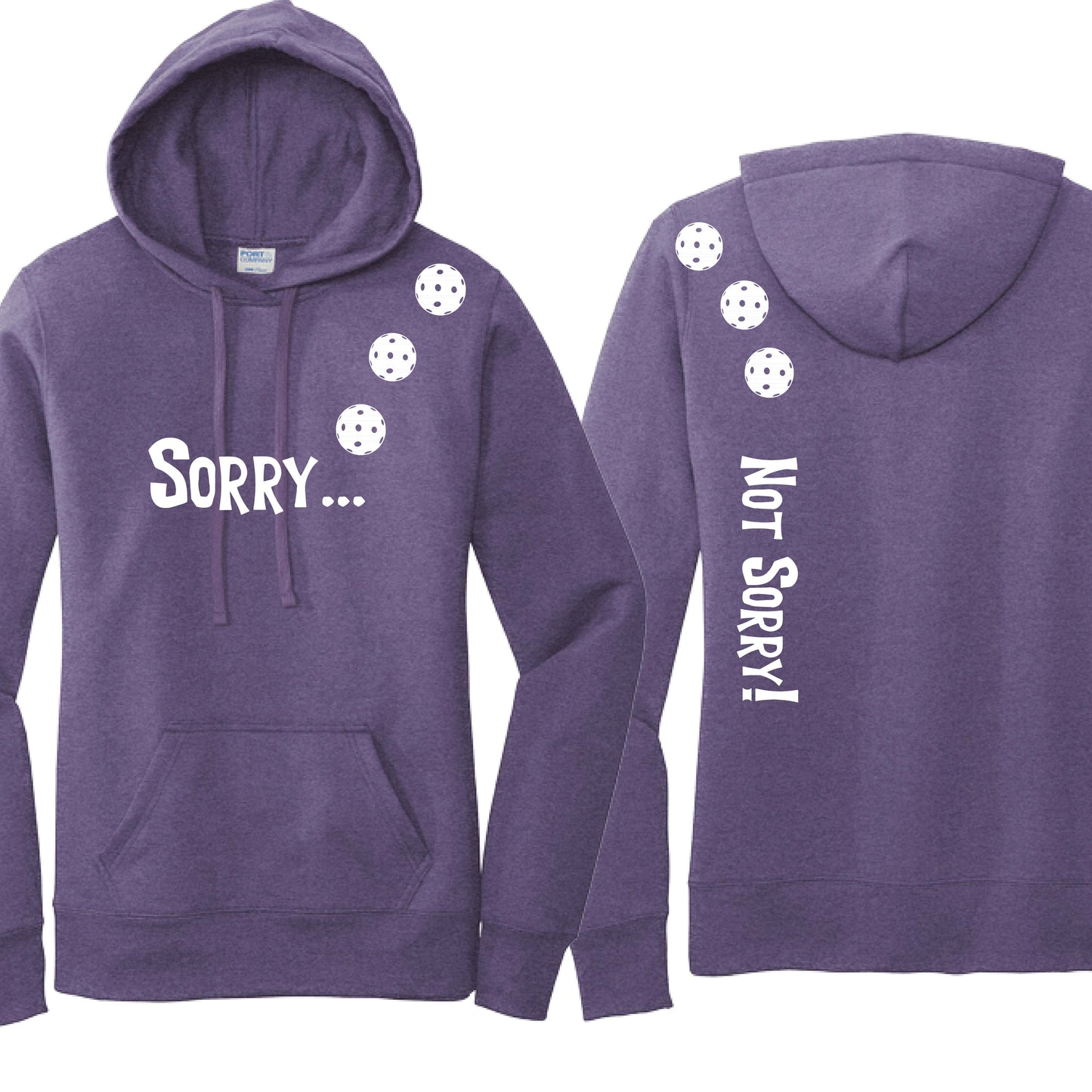 Sorry Not Sorry (10 Custom Pickleball Colors) | Women’s Fitted Hoodie Pickleball Sweatshirt | 50% Cotton 50% Poly Fleece