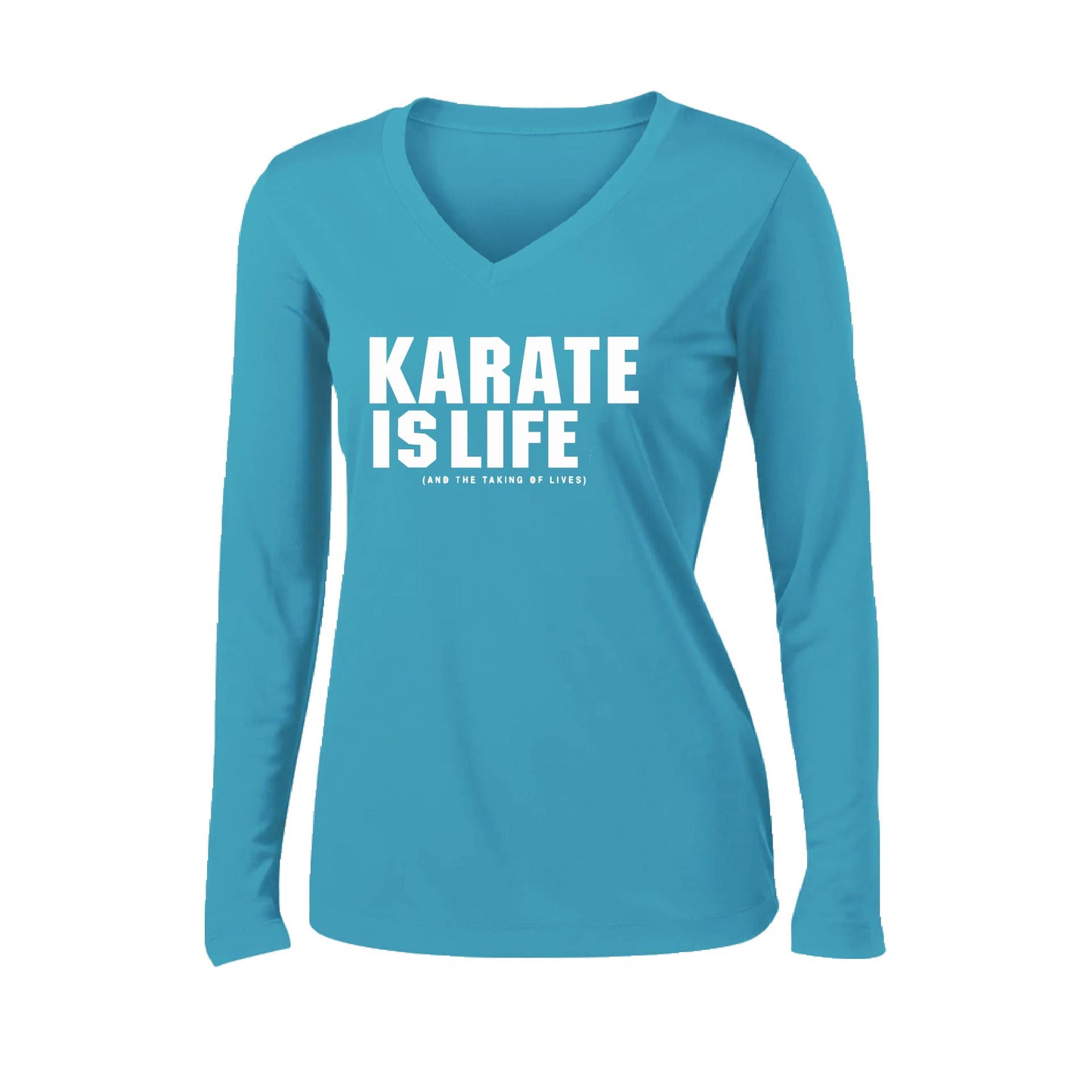 Karate is Life | Women’s Long Sleeve V-Neck Karate Performance T-Shirt | 100% Polyester