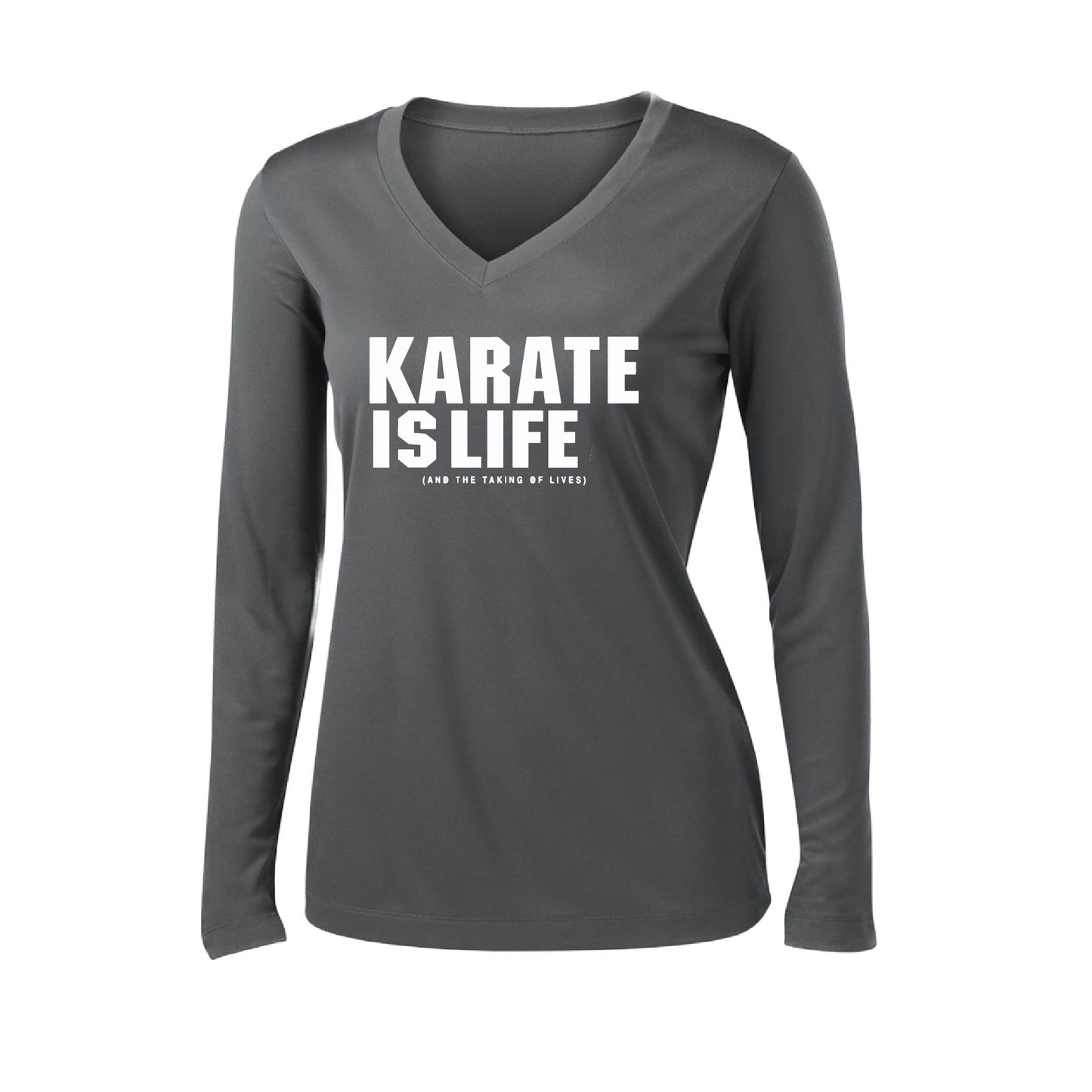 Karate is Life | Women’s Long Sleeve V-Neck Karate Performance T-Shirt | 100% Polyester