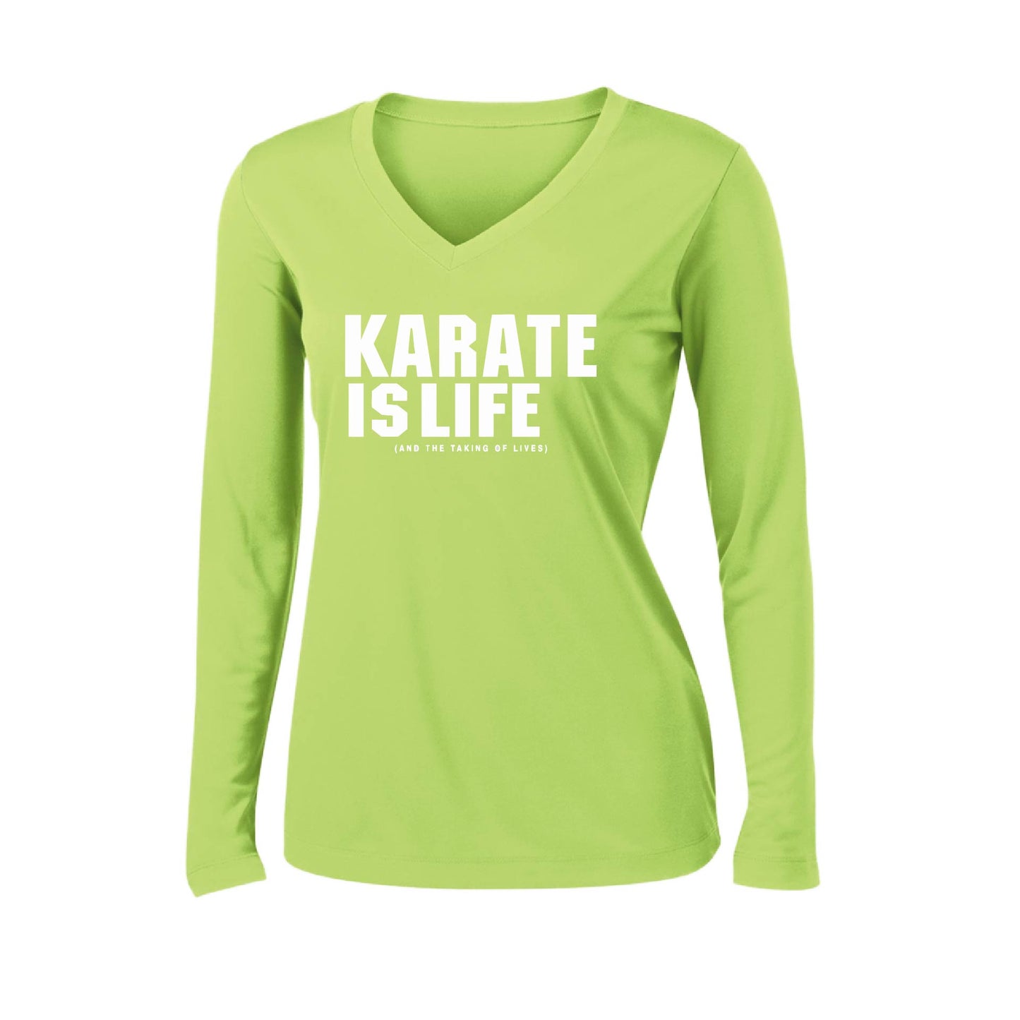Karate is Life | Women’s Long Sleeve V-Neck Karate Performance T-Shirt | 100% Polyester