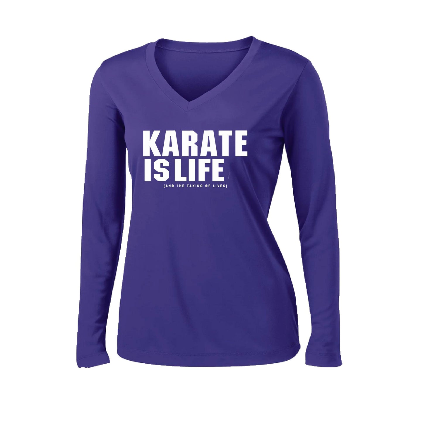 Karate is Life | Women’s Long Sleeve V-Neck Karate Performance T-Shirt | 100% Polyester
