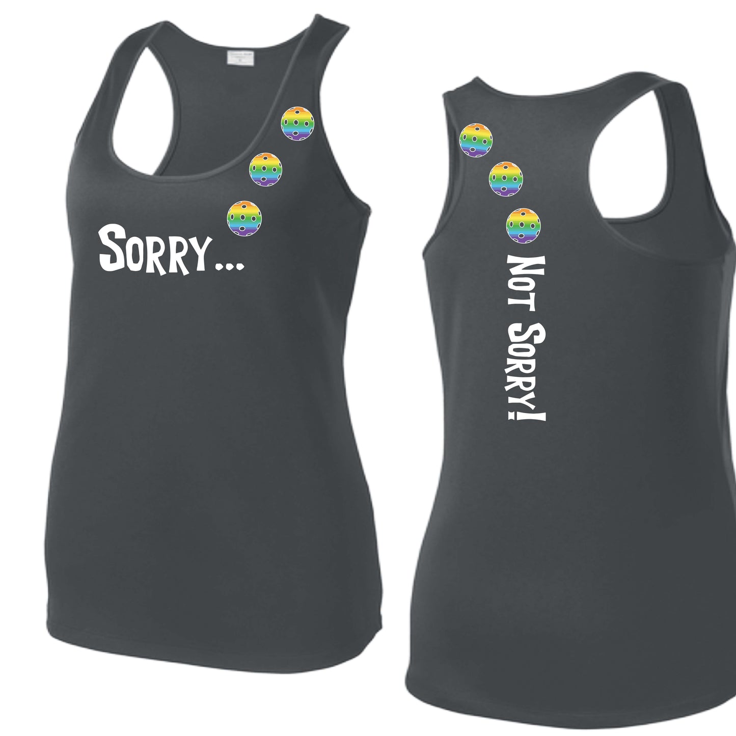 Sorry Not Sorry (10 Custom Pickleball Colors) | Women's Racerback Pickleball Tank | 100% Polyester
