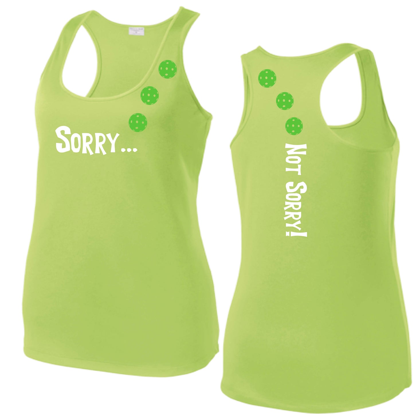 Sorry Not Sorry (10 Custom Pickleball Colors) | Women's Racerback Pickleball Tank | 100% Polyester