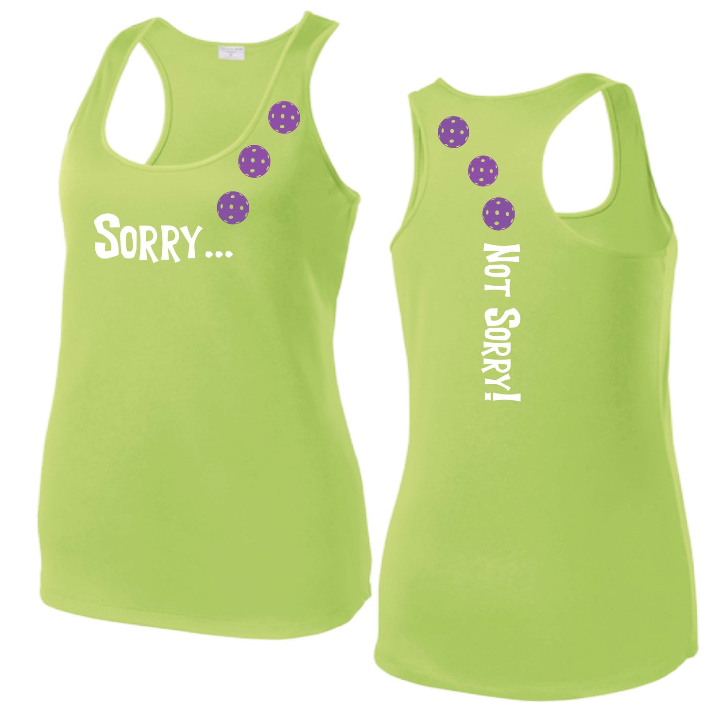 Sorry Not Sorry (10 Custom Pickleball Colors) | Women's Racerback Pickleball Tank | 100% Polyester