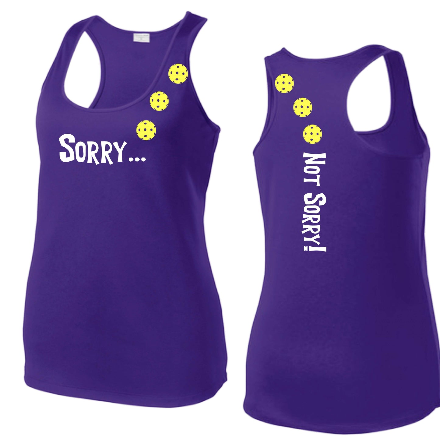 Sorry Not Sorry (10 Custom Pickleball Colors) | Women's Racerback Pickleball Tank | 100% Polyester