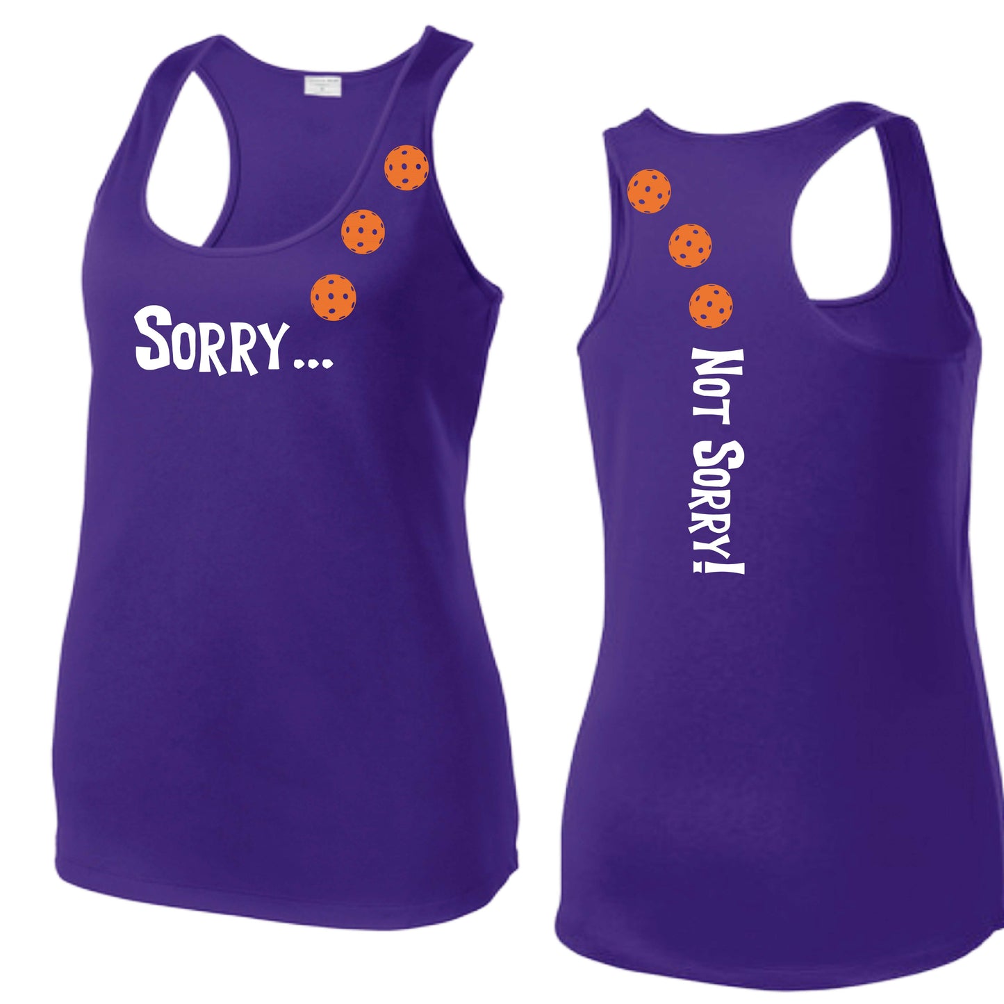 Sorry Not Sorry (10 Custom Pickleball Colors) | Women's Racerback Pickleball Tank | 100% Polyester