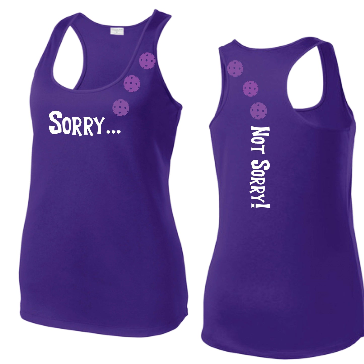 Sorry Not Sorry (10 Custom Pickleball Colors) | Women's Racerback Pickleball Tank | 100% Polyester