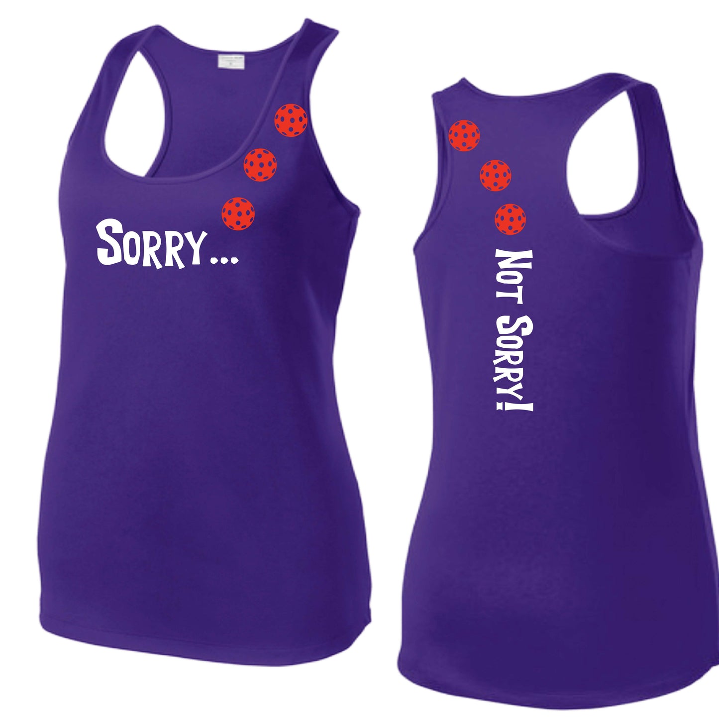 Sorry Not Sorry (10 Custom Pickleball Colors) | Women's Racerback Pickleball Tank | 100% Polyester