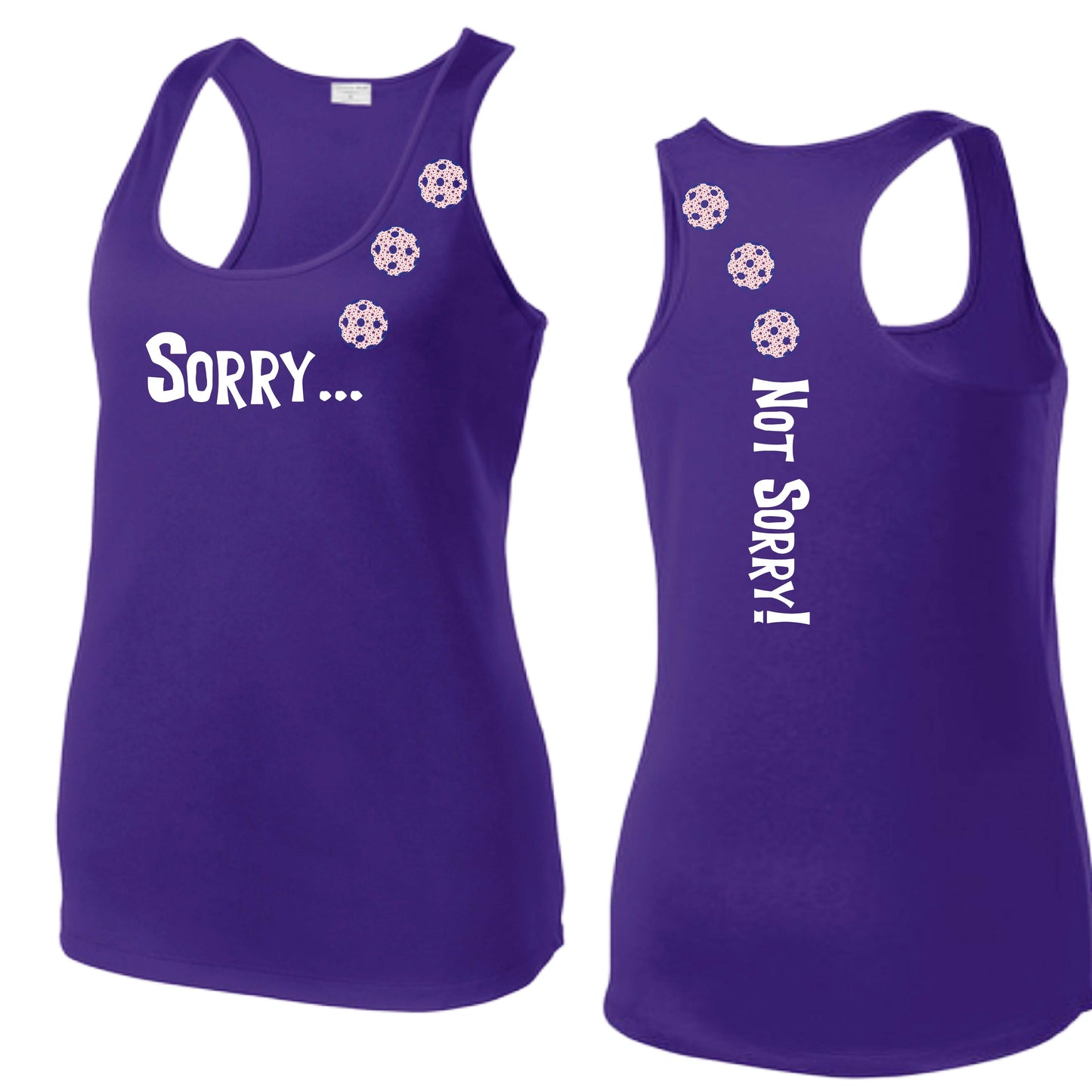 Sorry Not Sorry (10 Custom Pickleball Colors) | Women's Racerback Pickleball Tank | 100% Polyester