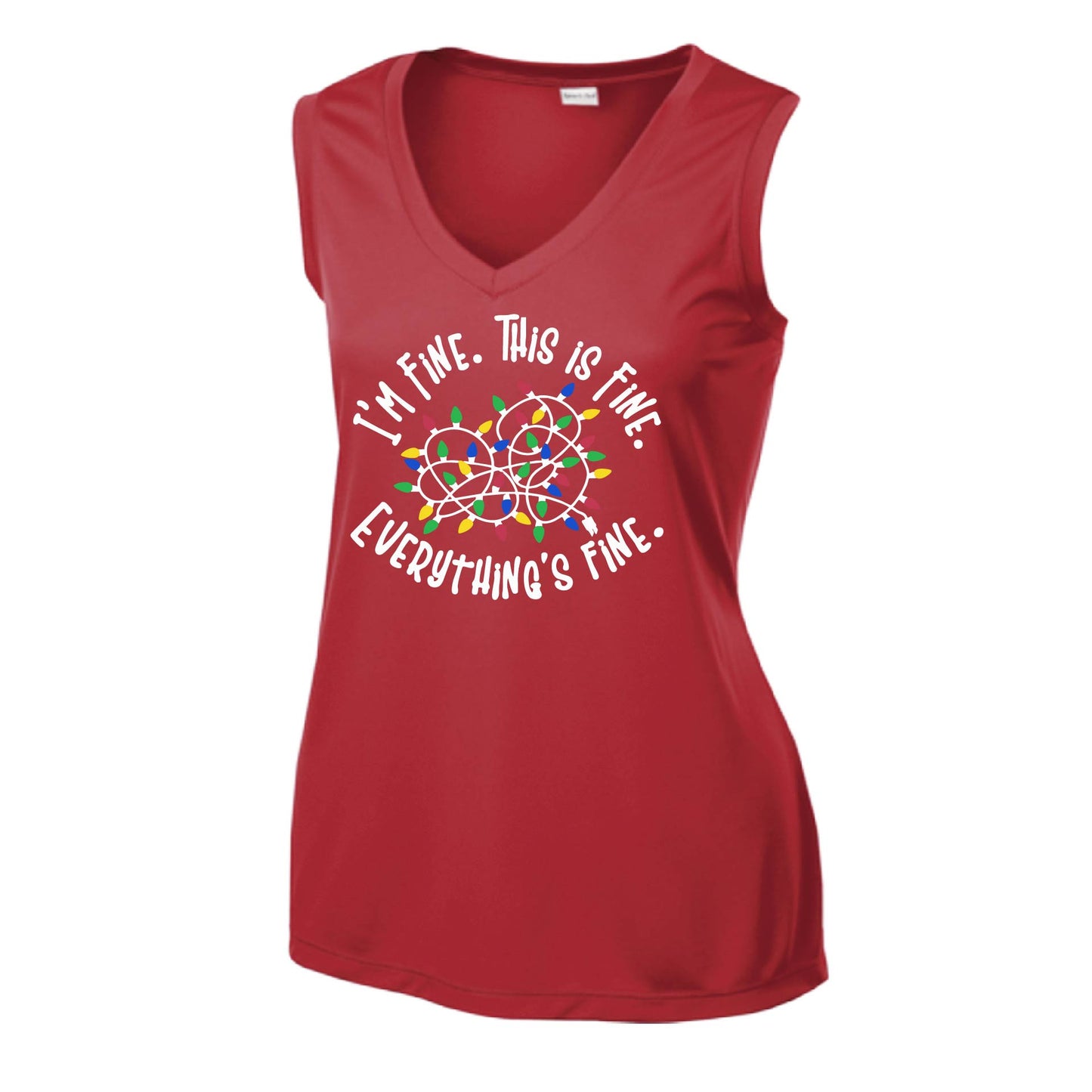 I'm Fine This is Fine | Women’s Sleeveless Athletic Performance T-Shirt | 100% Polyester