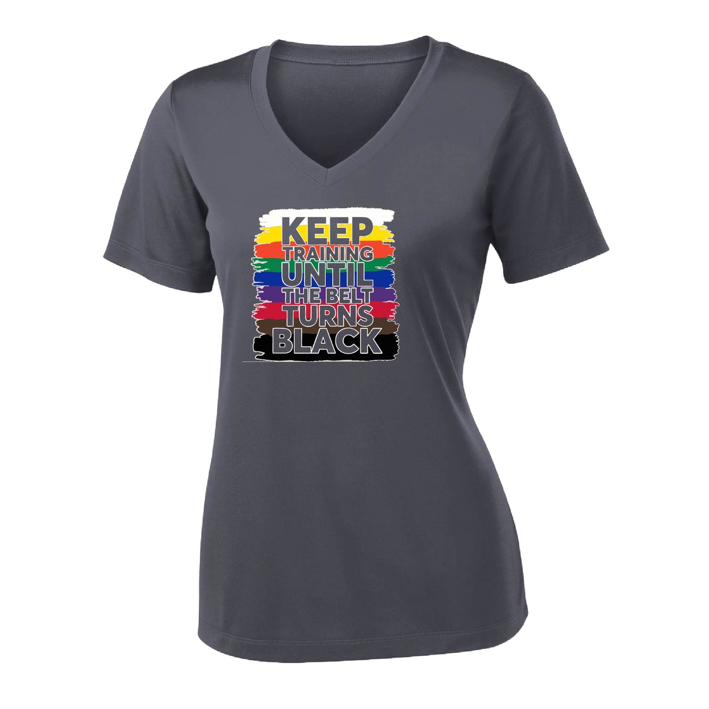 Keep Training Until the Belt turns Black | Women's Short Sleeve V-Neck Karate Performance T-Shirts | 100% Polyester