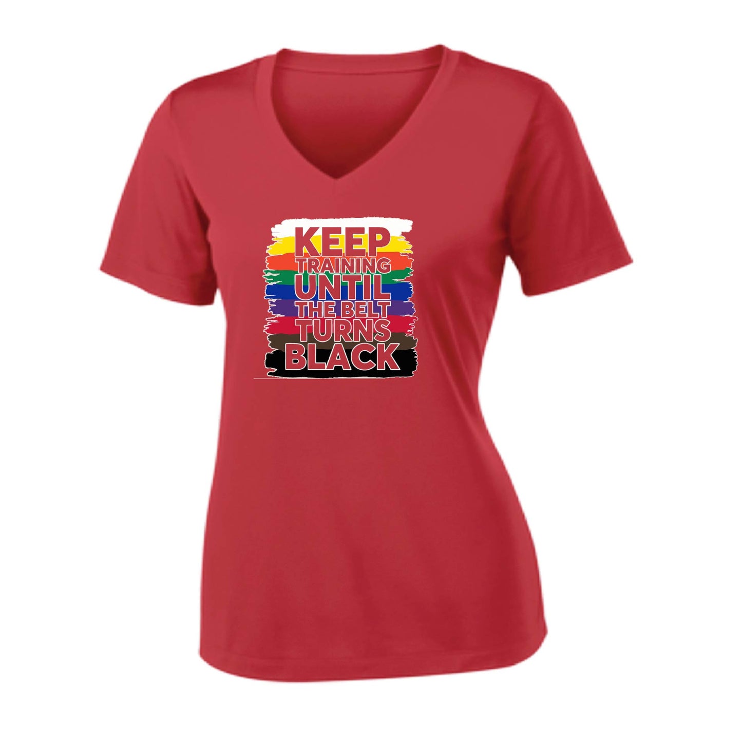 Keep Training Until the Belt turns Black | Women's Short Sleeve V-Neck Karate Performance T-Shirts | 100% Polyester