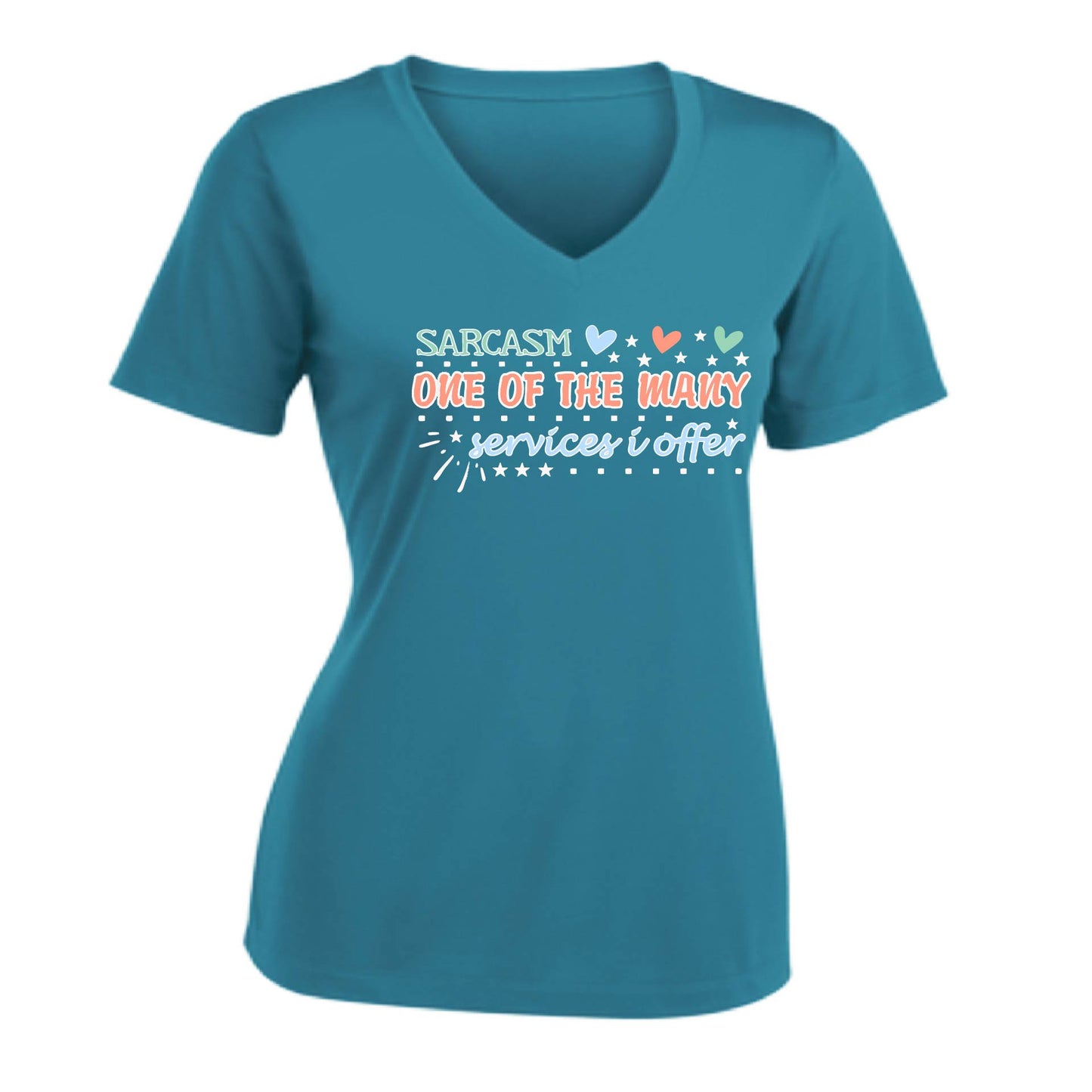 Sarcasm One of the Many Services I Offer | Women's Short Sleeve V-Neck Performance T-Shirts | 100% Polyester