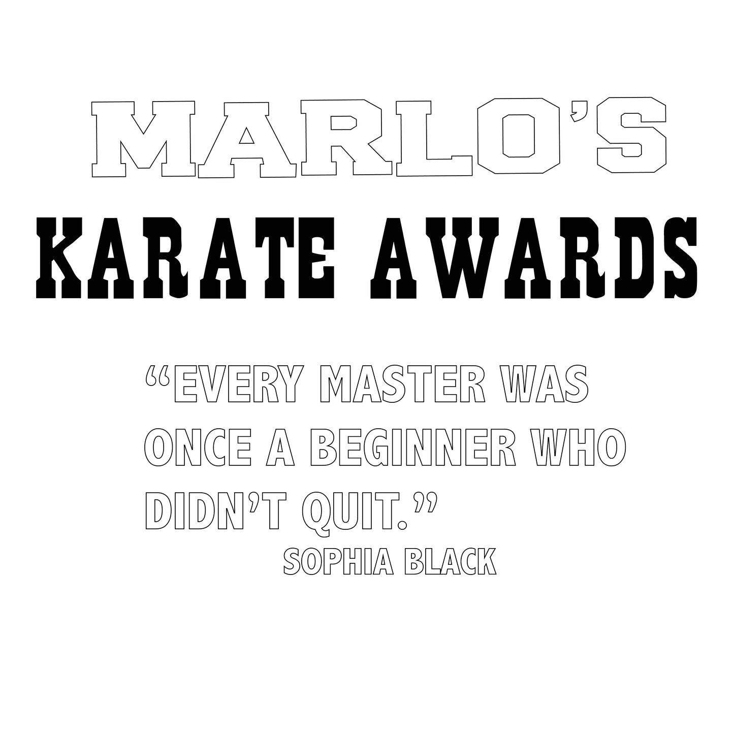 Custom Karate "Every Master Was Once a Beginner Who Didn't Quit" Trophy Display Rack | Sports Tournament Award Hanger