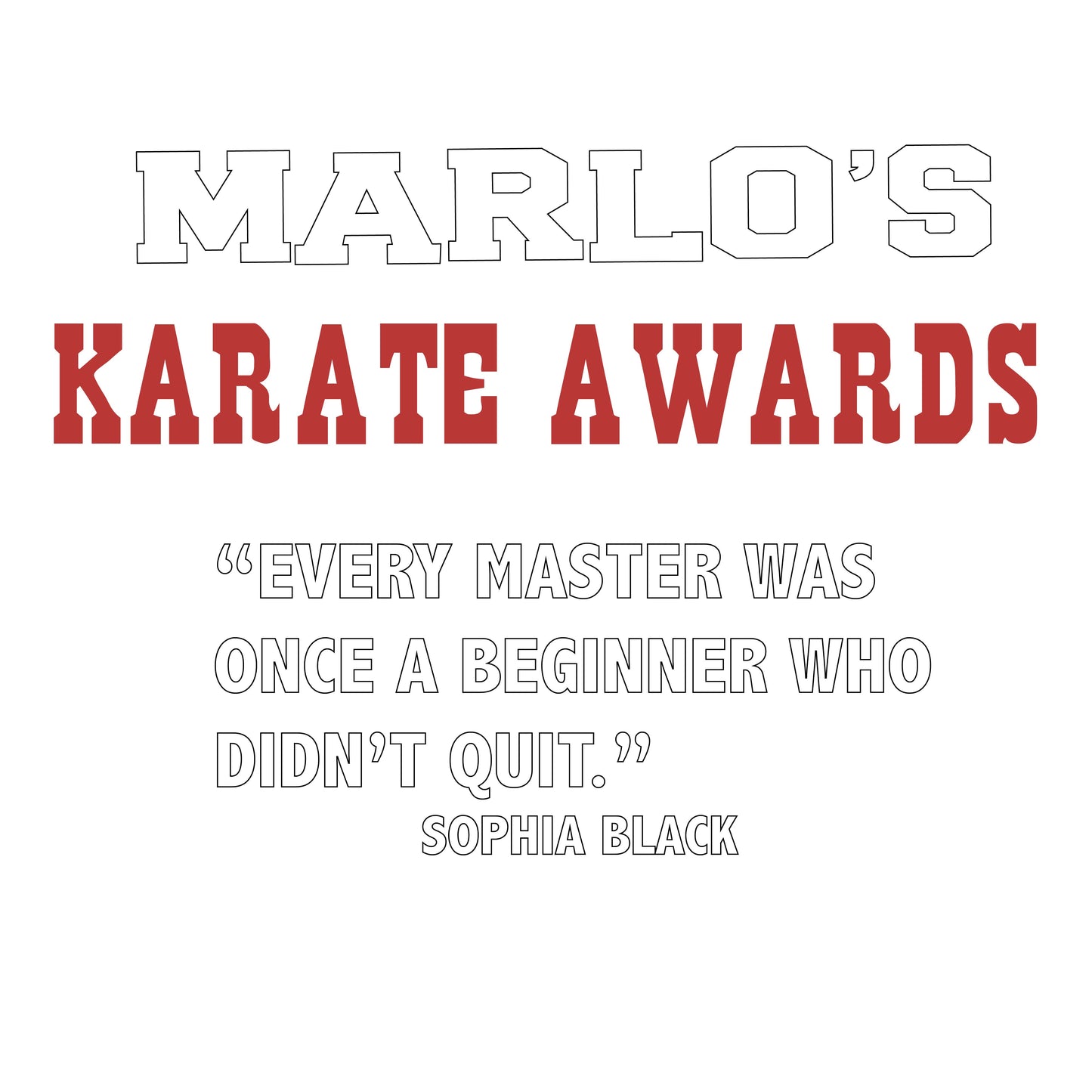 Custom Karate "Every Master Was Once a Beginner Who Didn't Quit" Trophy Display Rack | Sports Tournament Award Hanger