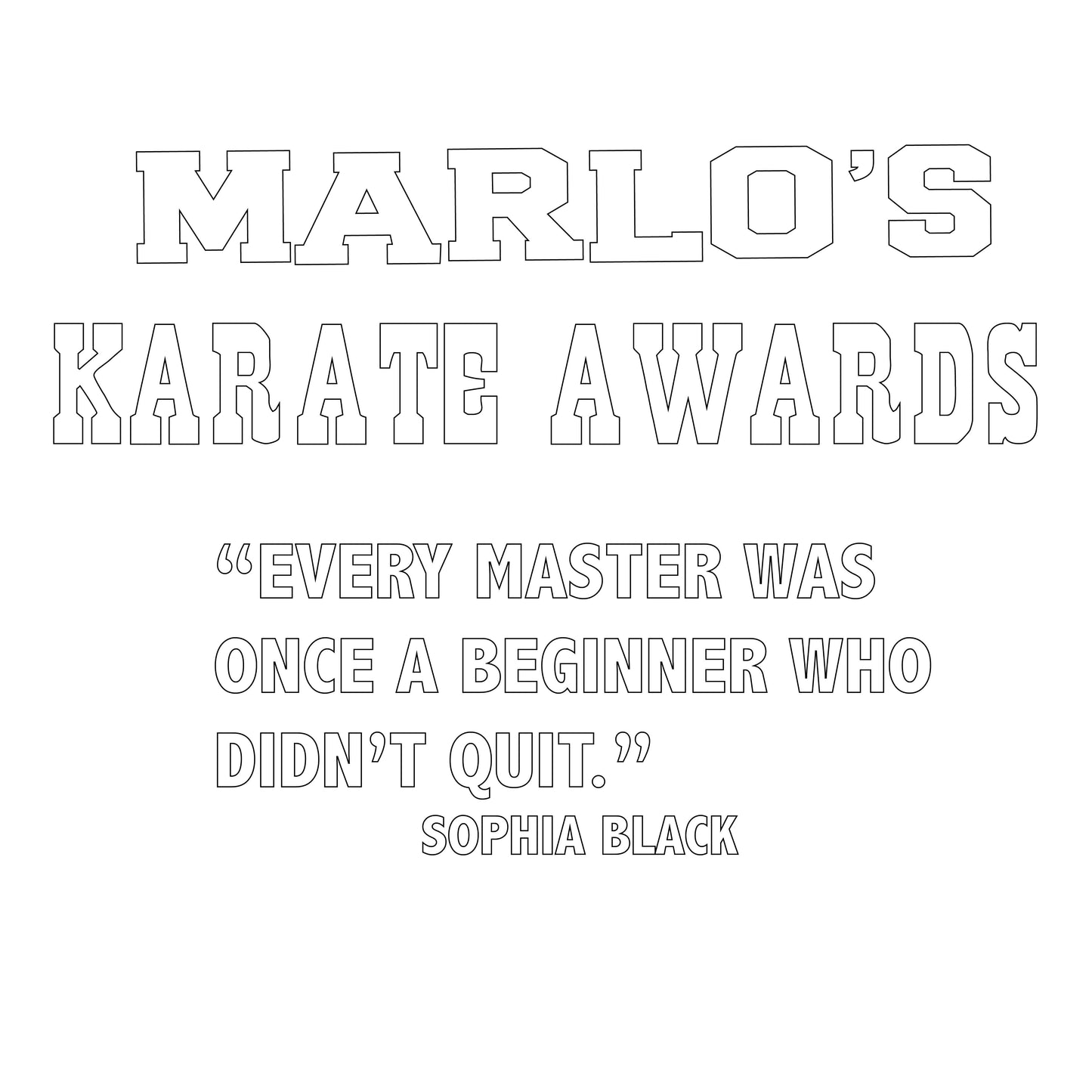 Custom Karate "Every Master Was Once a Beginner Who Didn't Quit" Trophy Display Rack | Sports Tournament Award Hanger