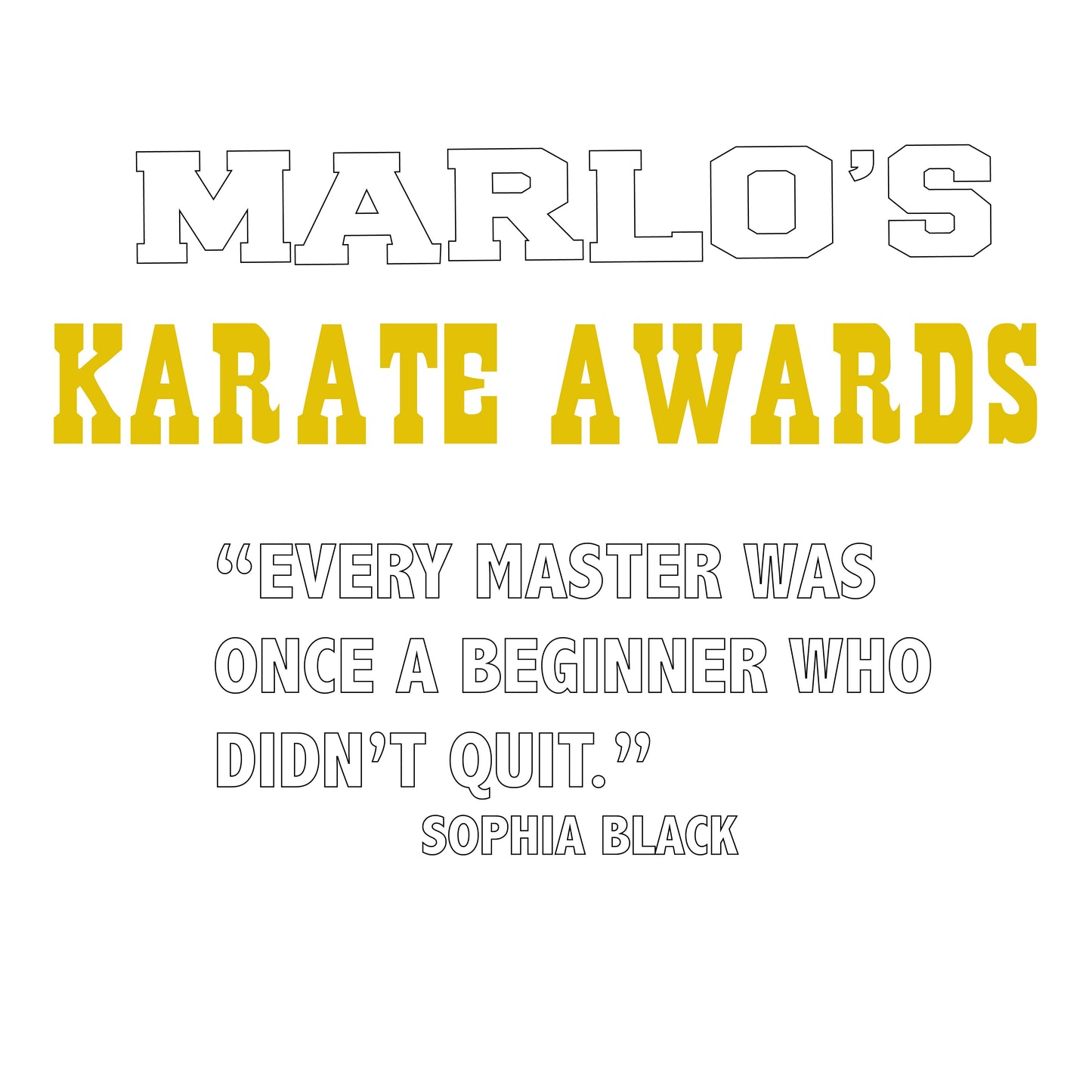 Custom Karate "Every Master Was Once a Beginner Who Didn't Quit" Trophy Display Rack | Sports Tournament Award Hanger