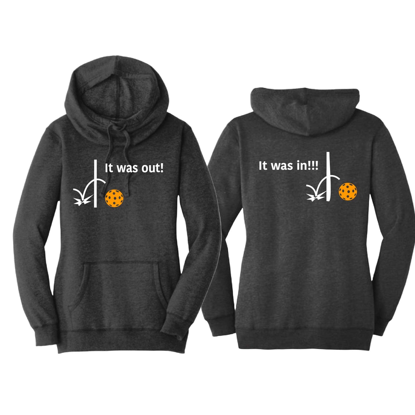 It Was In!!! It Was Out!!! (Pickleballs Cyan Green Orange) | Women’s Cowl-Neck Hoodie Pickleball Sweatshirt | 55% Cotton 45% Poly Fleece