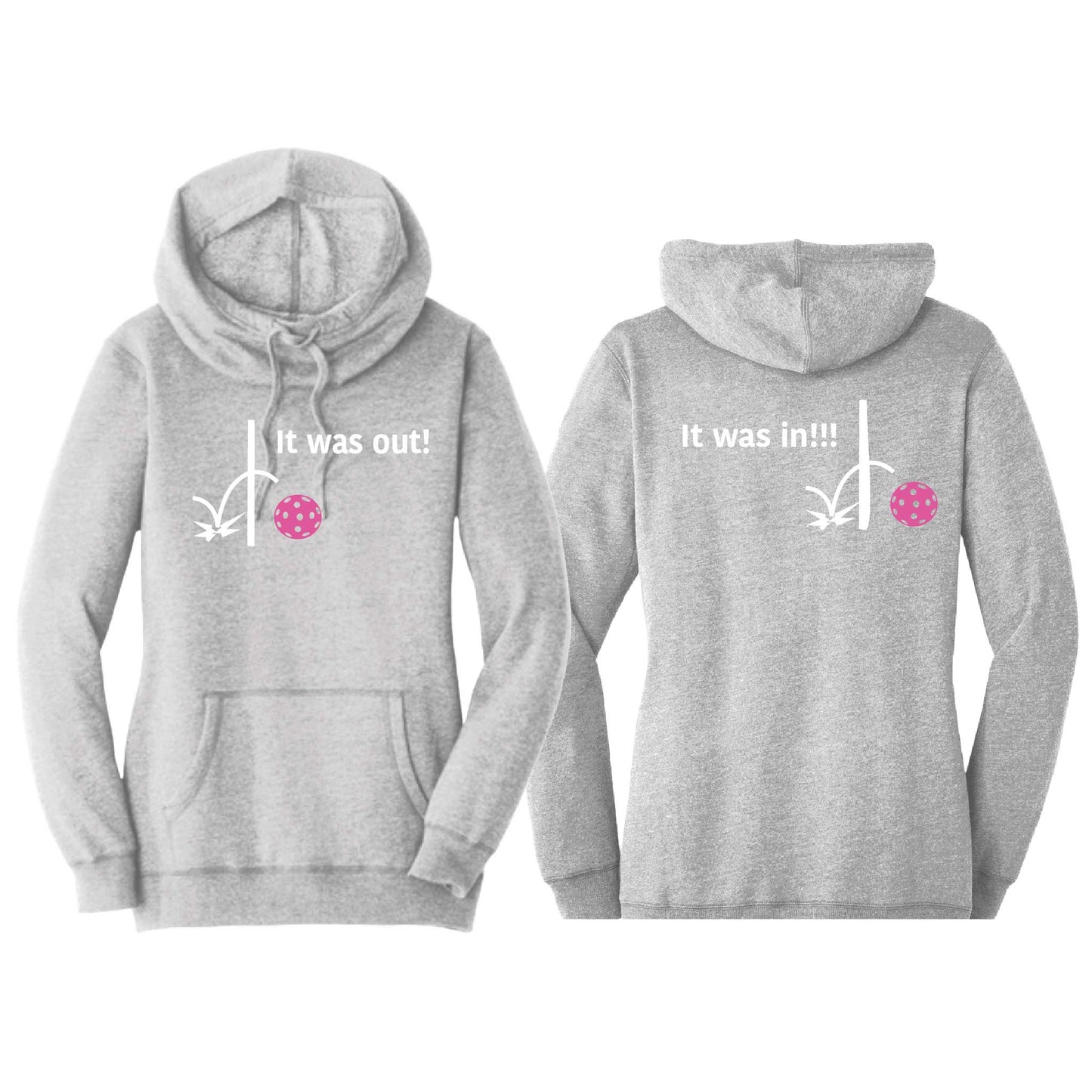 It Was In!!! It Was Out!!! (Pickleballs Pink Purple Rainbow) | Women’s Cowl-Neck Hoodie Pickleball Sweatshirt | 55% Cotton 45% Poly Fleece