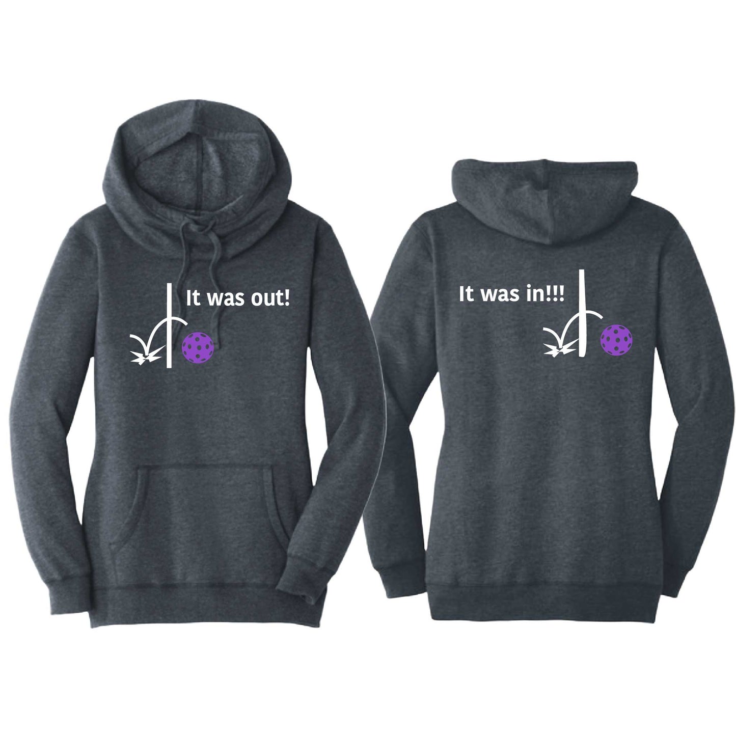 It Was In!!! It Was Out!!! (Pickleballs Pink Purple Rainbow) | Women’s Cowl-Neck Hoodie Pickleball Sweatshirt | 55% Cotton 45% Poly Fleece