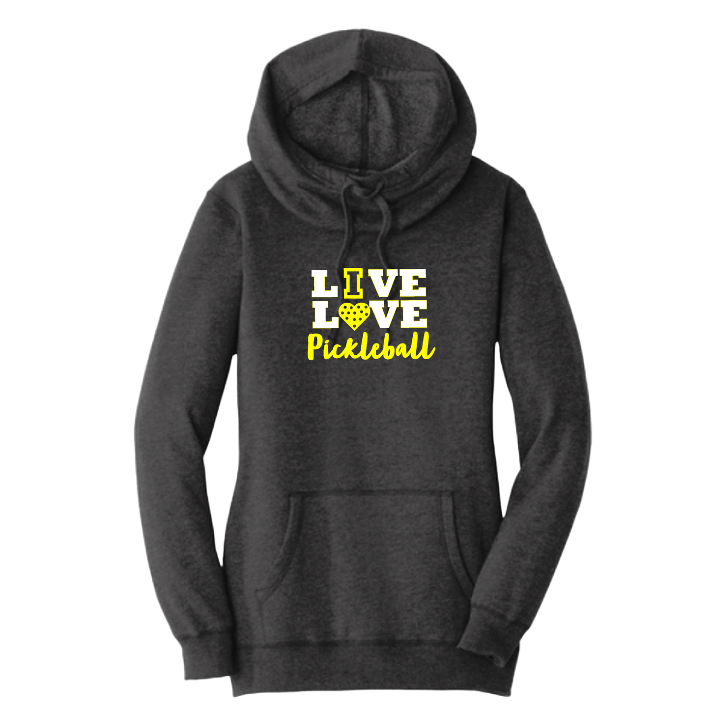 Live Love Pickleball | Women’s Cowl-Neck Hoodie Pickleball Sweatshirt | 55% Cotton 45% Poly Fleece