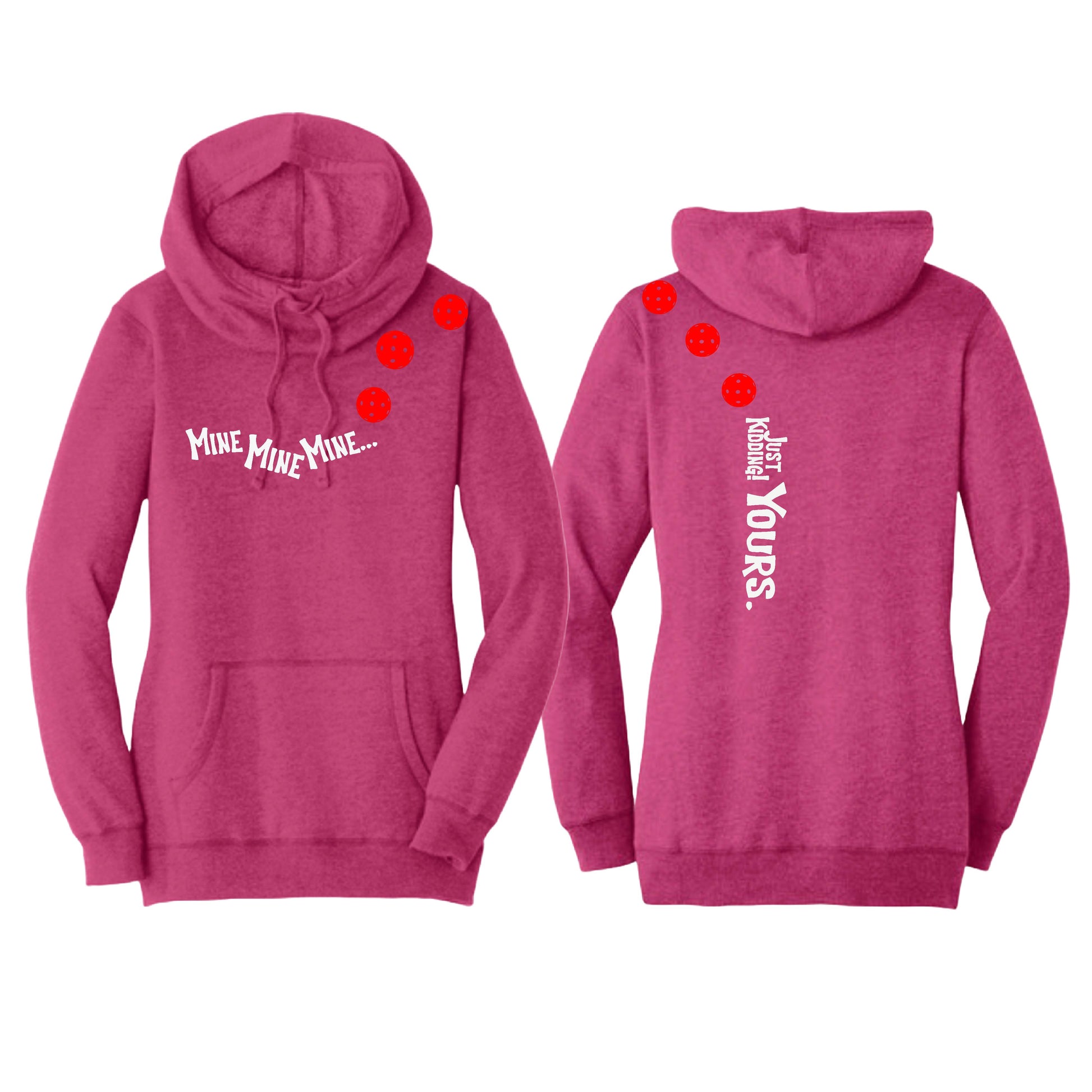 Mine JK Yours (Pickleballs Red White Yellow) | Women’s Cowl-Neck Hoodie Pickleball Sweatshirt | 55% Cotton 45% Poly Fleece