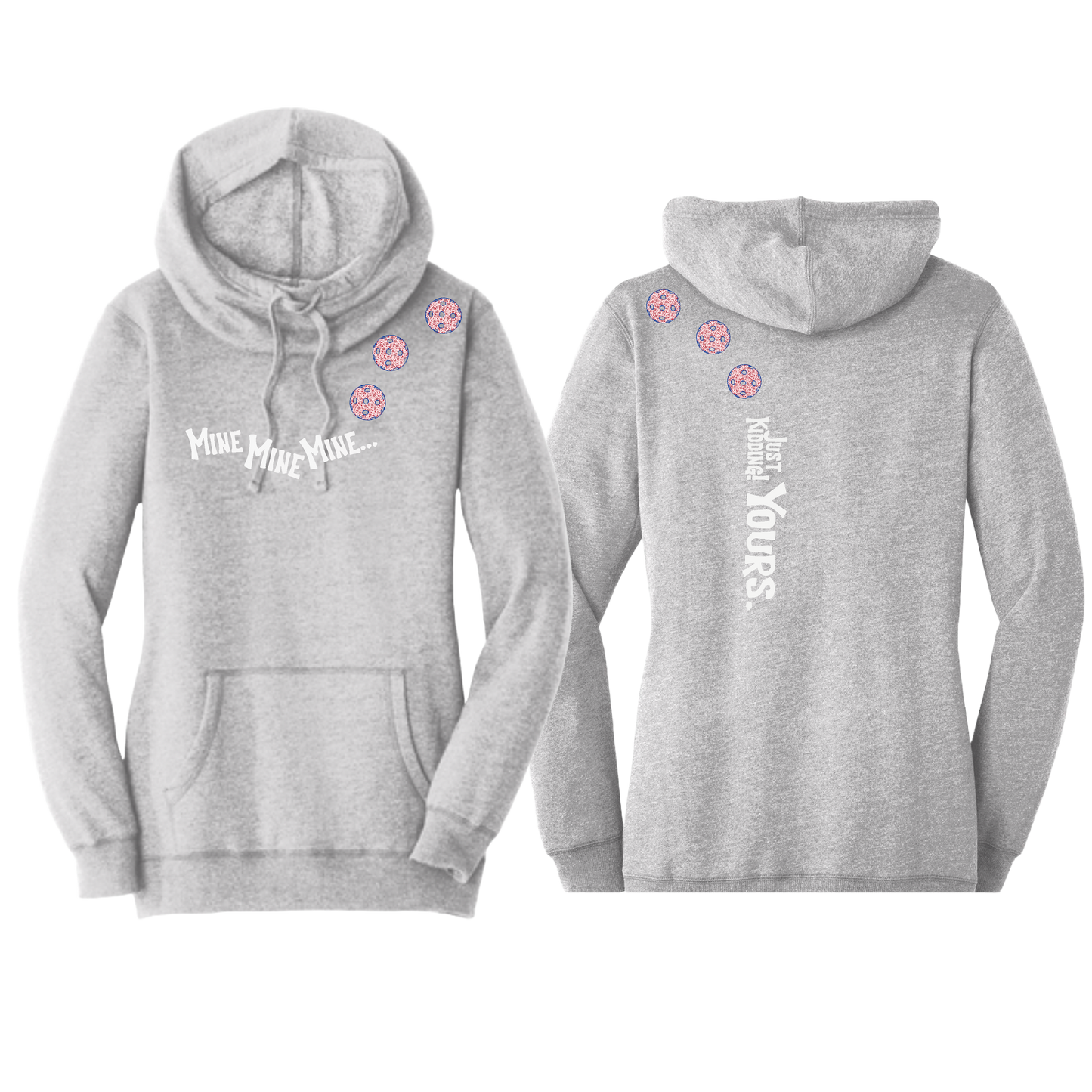 Mine JK Yours (Pickleballs With Stars) | Women’s Cowl-Neck Hoodie Pickleball Sweatshirt | 55% Cotton 45% Poly Fleece