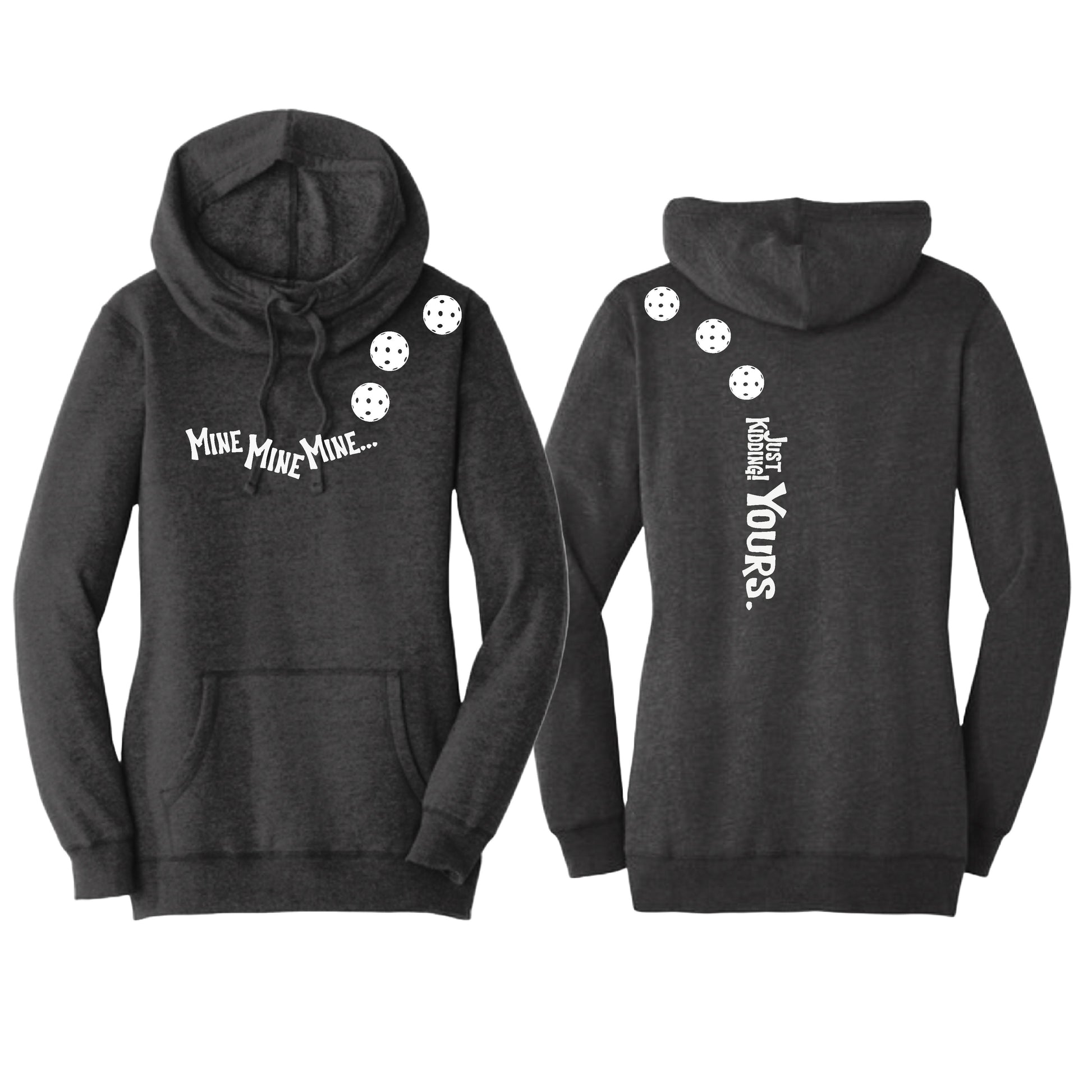 Mine JK Yours (Pickleballs Red White Yellow) | Women’s Cowl-Neck Hoodie Pickleball Sweatshirt | 55% Cotton 45% Poly Fleece