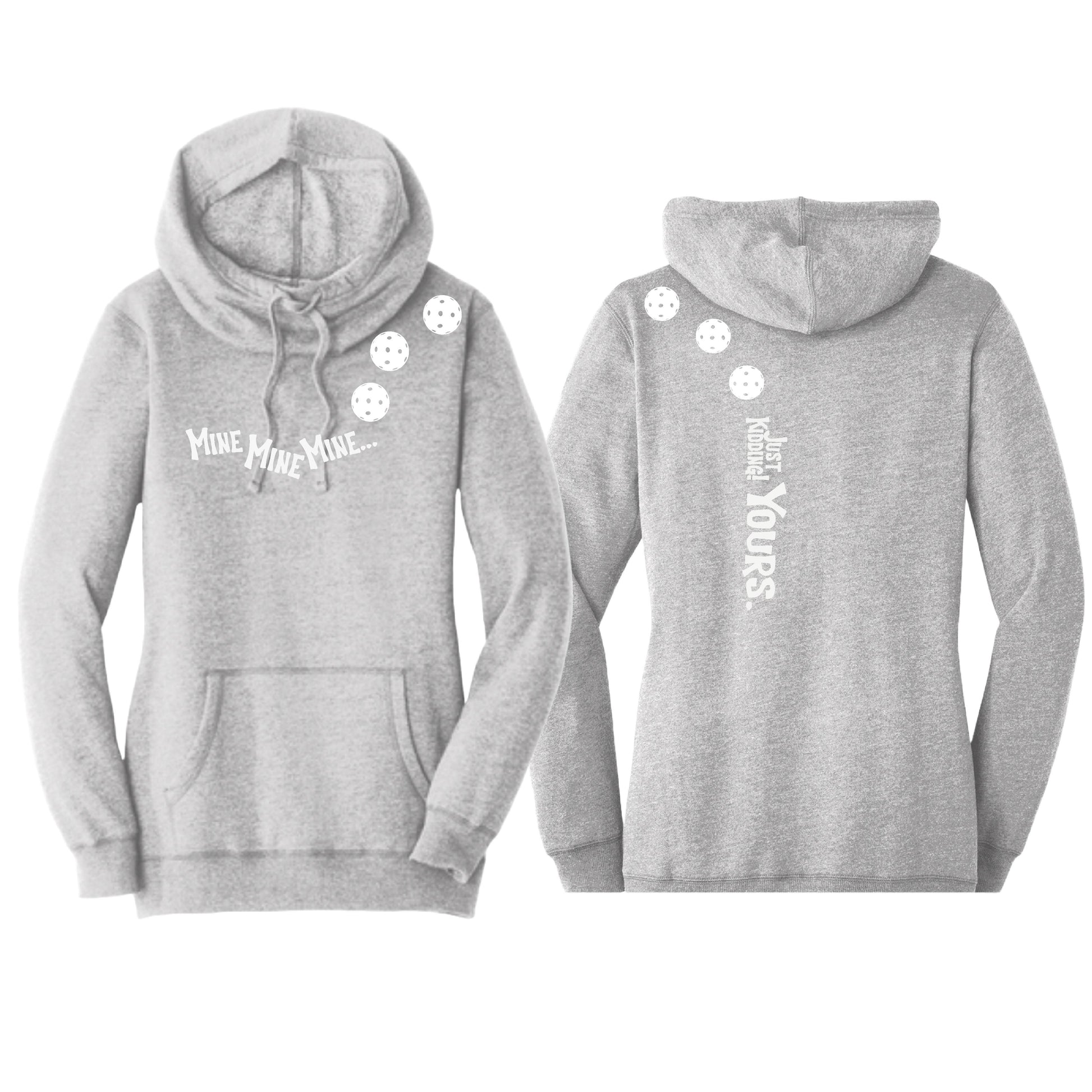 Mine JK Yours (Pickleballs Red White Yellow) | Women’s Cowl-Neck Hoodie Pickleball Sweatshirt | 55% Cotton 45% Poly Fleece