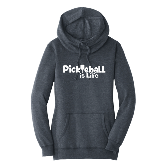 Pickleball Is Life | Women’s Cowl-Neck Hoodie Pickleball Sweatshirt | 55% Cotton 45% Poly Fleece