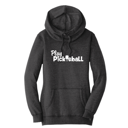 Play Pickleball | Women’s Cowl-Neck Hoodie Pickleball Sweatshirt | 55% Cotton 45% Poly Fleece