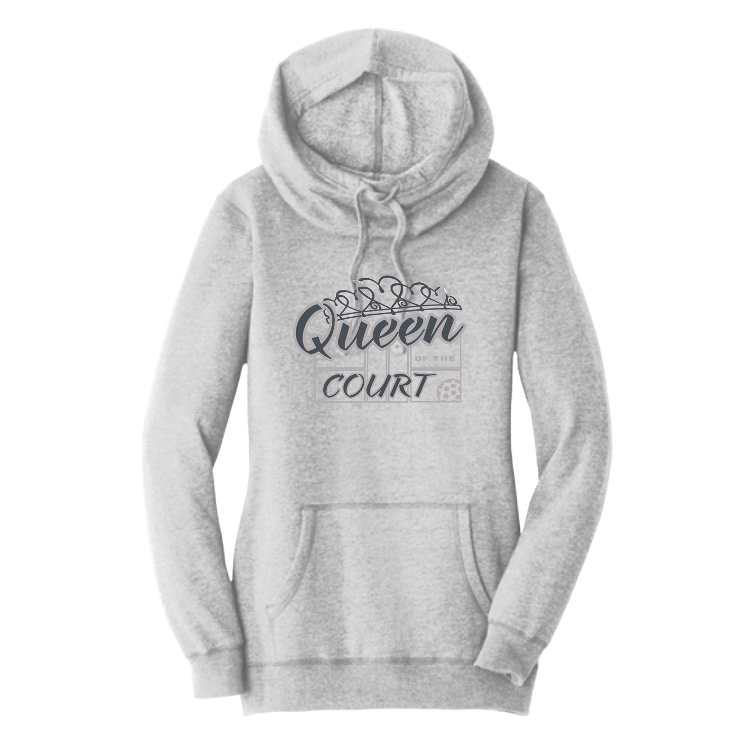 Queen Of The Court | Women’s Cowl-Neck Hoodie Pickleball Sweatshirt | 55% Cotton 45% Poly Fleece