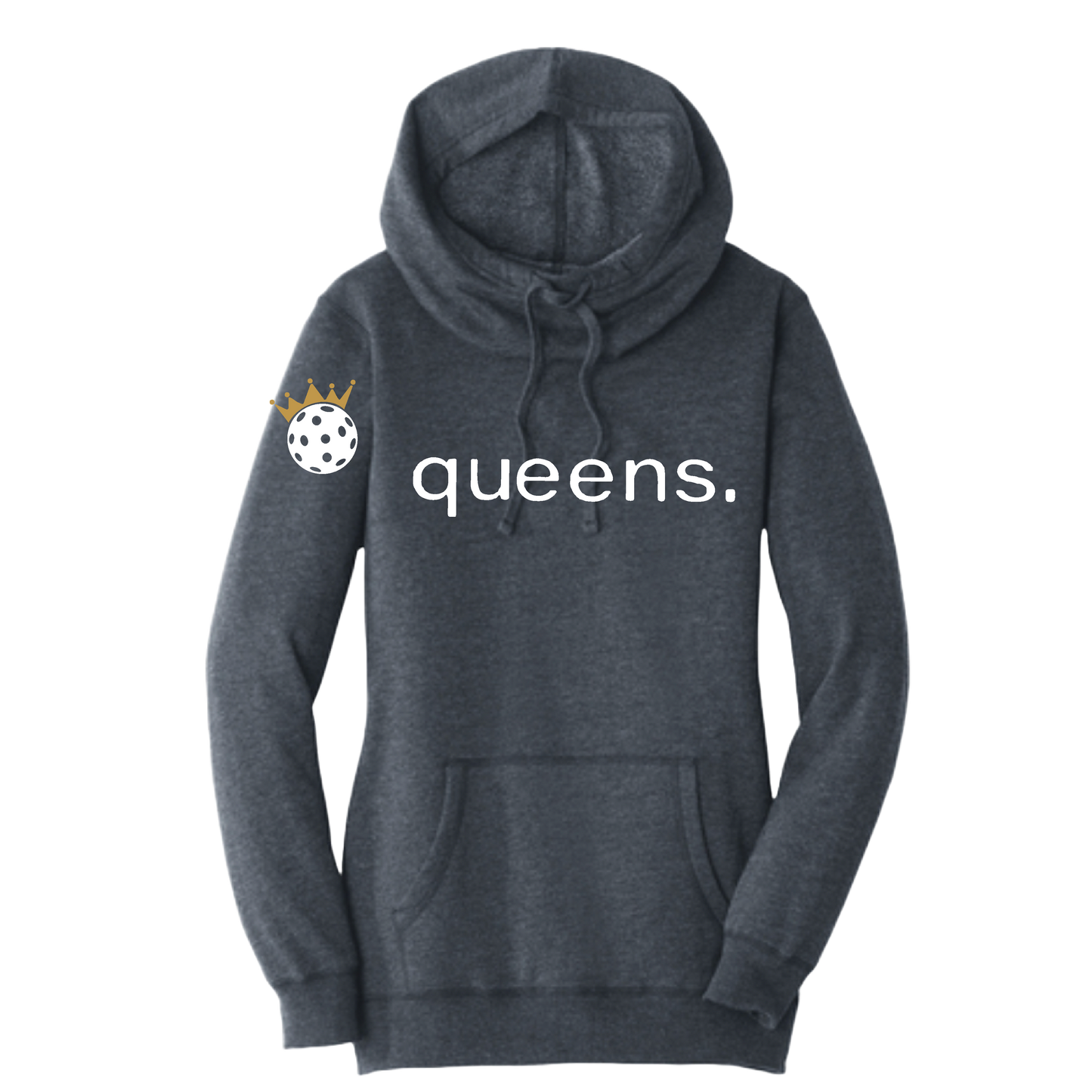 Pickleball Queens and Crown | Women’s Cowl-Neck Hoodie Pickleball Sweatshirt | 55% Cotton 45% Poly Fleece