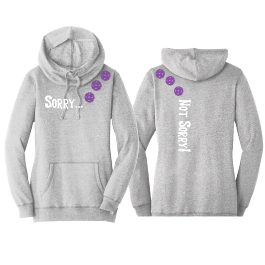 Sorry Not Sorry (Pickleballs Pink Purple Rainbow) | Women’s Cowl-Neck Hoodie Pickleball Sweatshirt | 55% Cotton 45% Poly Fleece
