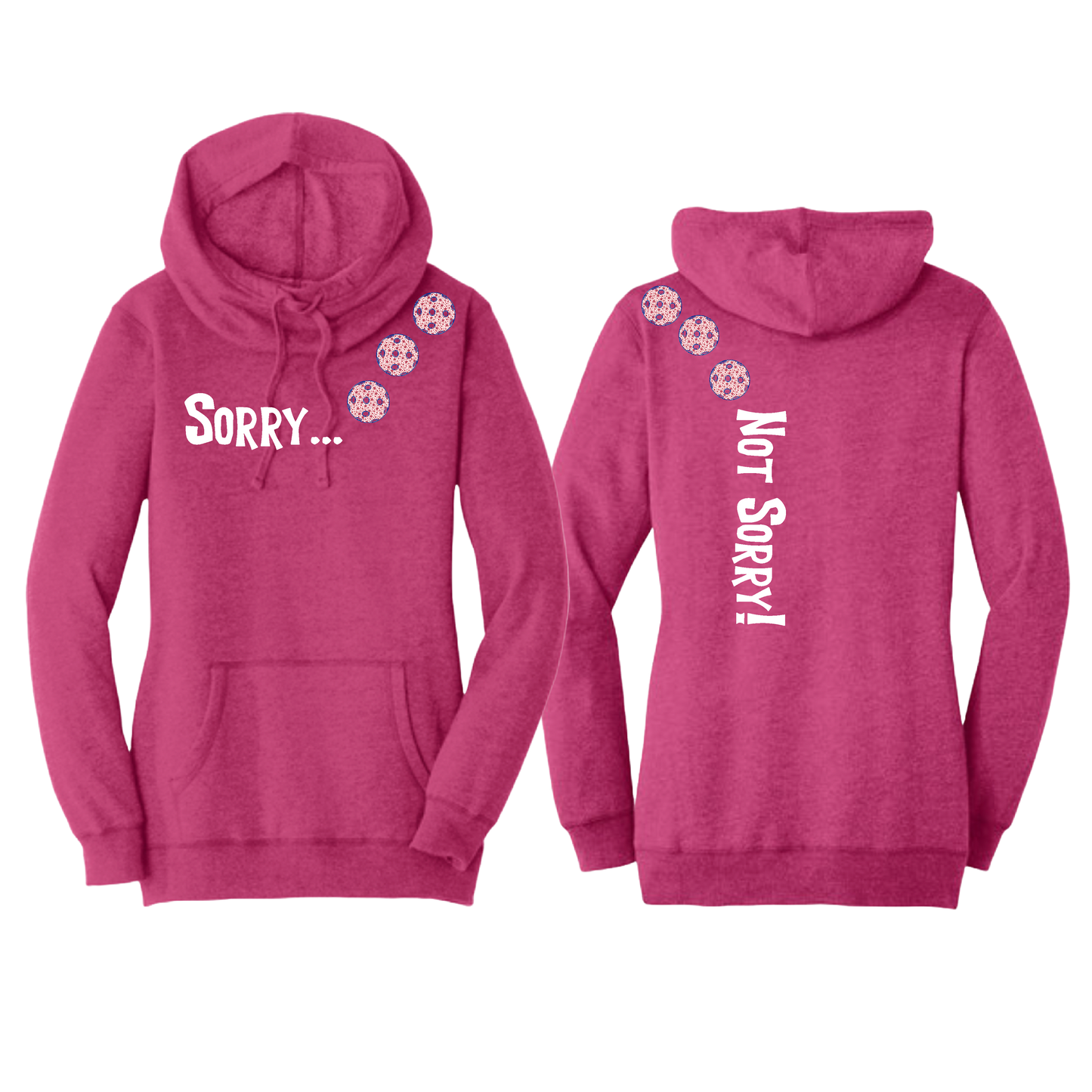 Sorry Not Sorry (Pickleballs With Stars) | Women’s Cowl-Neck Hoodie Pickleball Sweatshirt | 55% Cotton 45% Poly Fleece