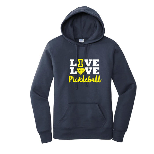 Live Love Pickleball | Women’s Fitted Hoodie Pickleball Sweatshirt | 50% Cotton 50% Poly Fleece