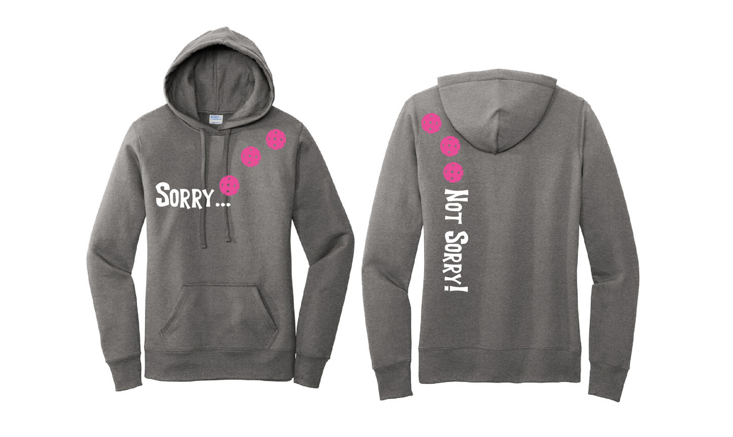 Sorry Not Sorry (Pickleballs Pink Purple Rainbow) | Women’s Fitted Hoodie Pickleball Sweatshirt | 50% Cotton 50% Poly Fleece