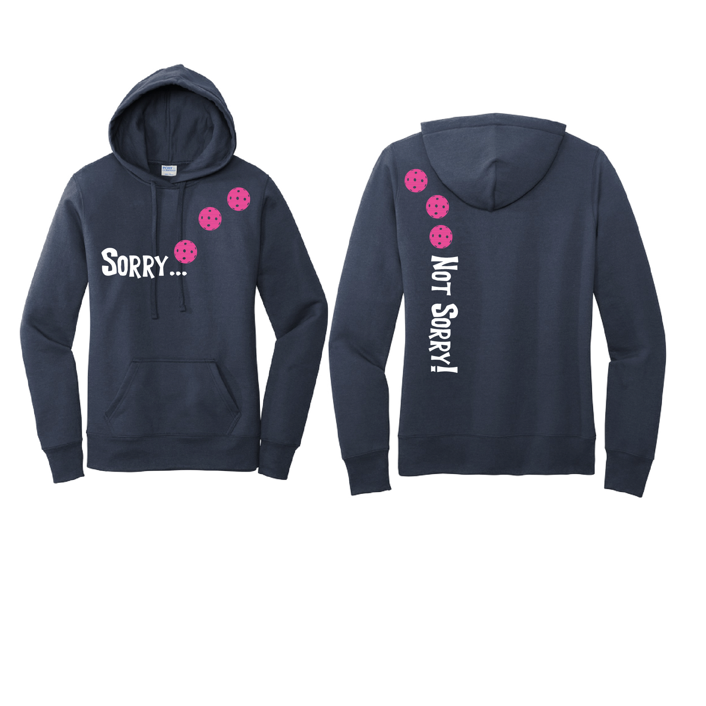 Sorry Not Sorry (Pickleballs Pink Purple Rainbow) | Women’s Fitted Hoodie Pickleball Sweatshirt | 50% Cotton 50% Poly Fleece