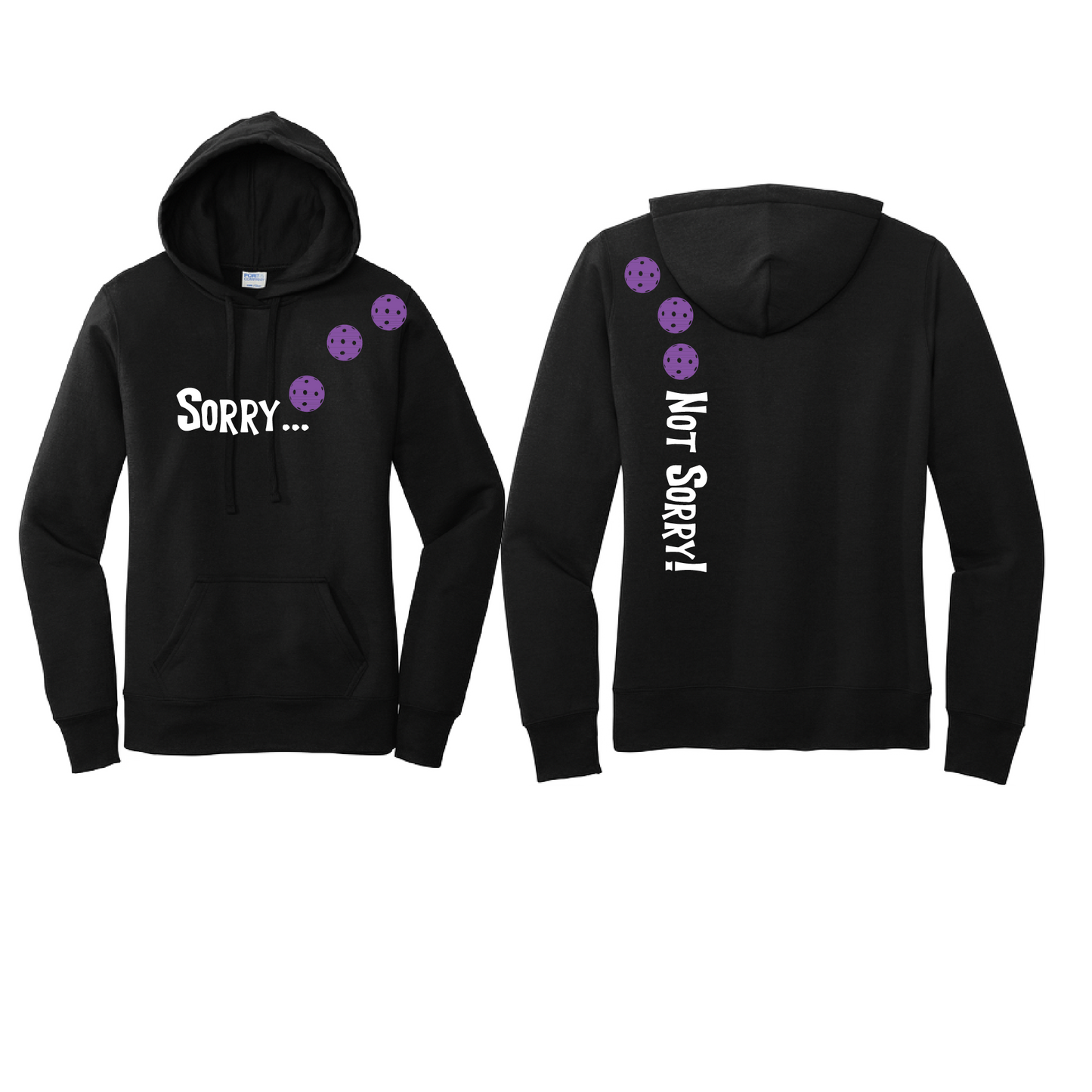 Sorry Not Sorry (Pickleballs Pink Purple Rainbow) | Women’s Fitted Hoodie Pickleball Sweatshirt | 50% Cotton 50% Poly Fleece