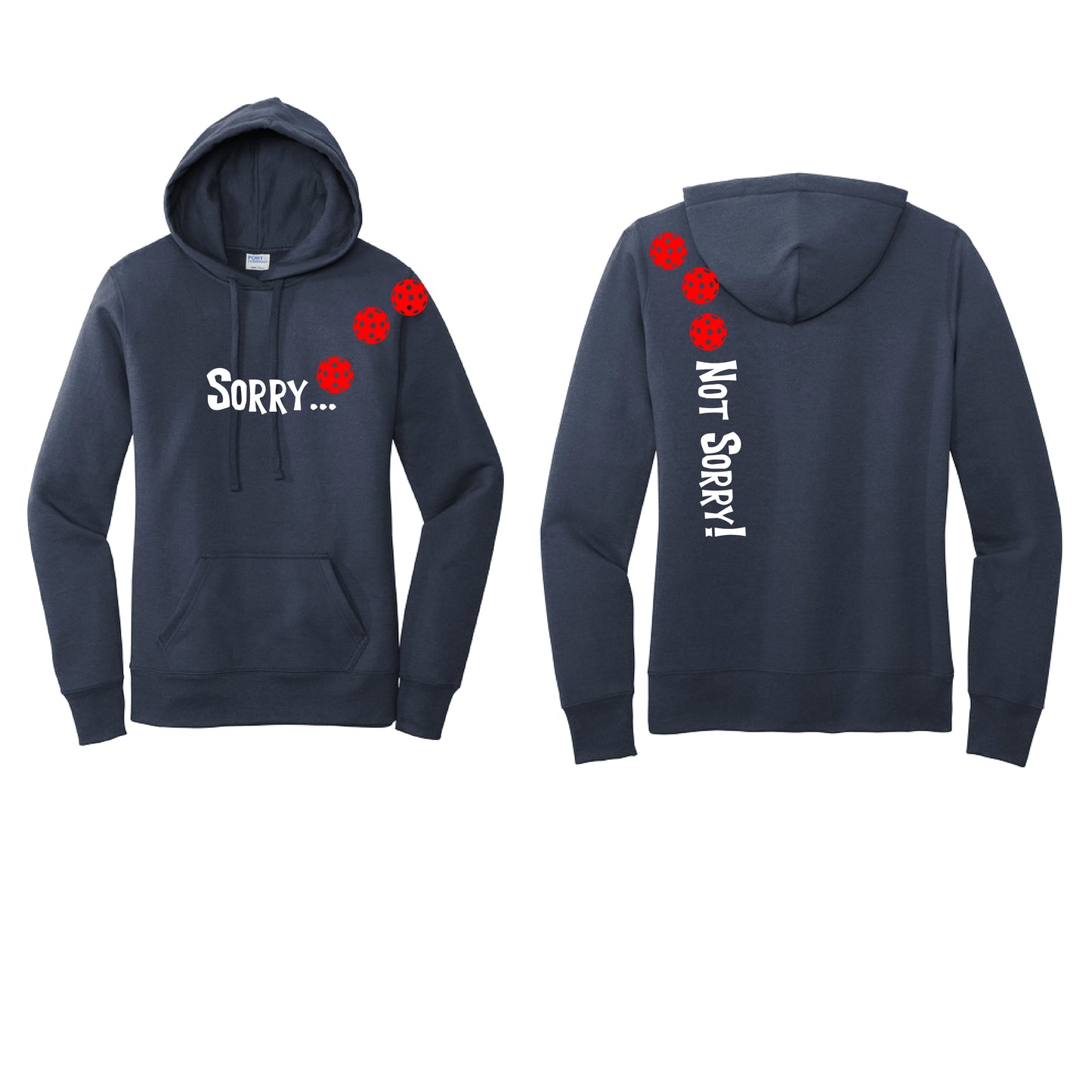 Sorry Not Sorry (Pickleballs Red White Yellow) | Women’s Fitted Hoodie Pickleball Sweatshirt | 50% Cotton 50% Poly Fleece