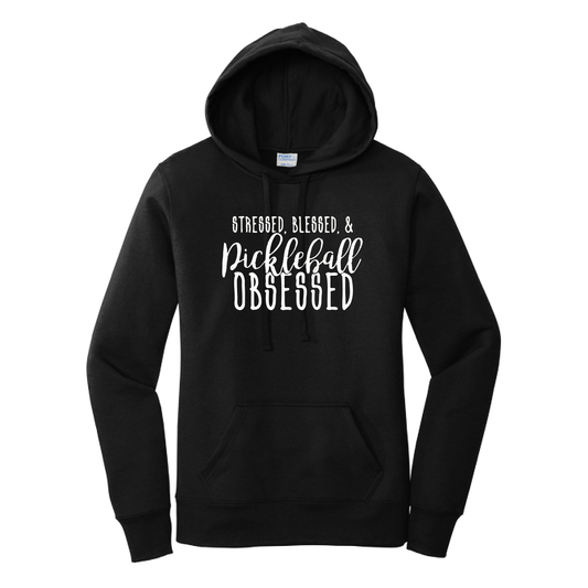 Stressed Blessed & Pickleball Obsessed | Women’s Fitted Hoodie Pickleball Sweatshirt | 50% Cotton 50% Poly Fleece