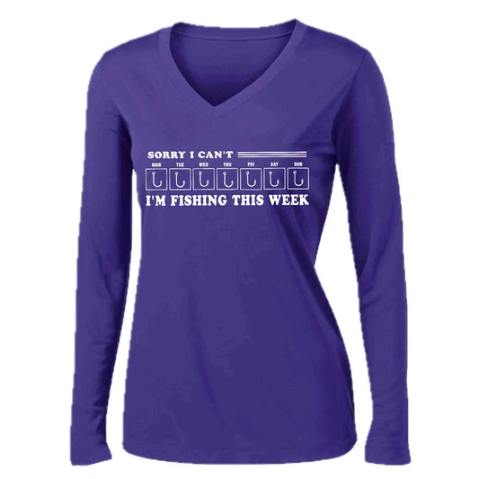 Sorry I Can't I'm Busy This Week Fishing | Women’s Long Sleeve V-Neck Camping T-Shirt | 100% Polyester
